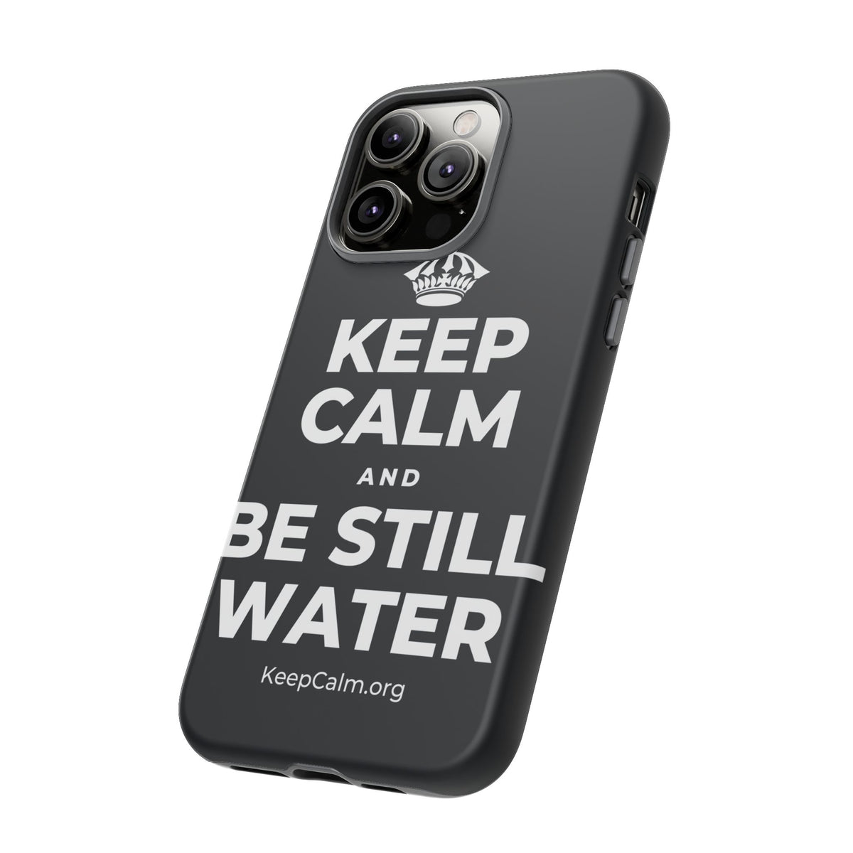 KEEP CALM AND BE STILL WATER Phone Case (Dark)