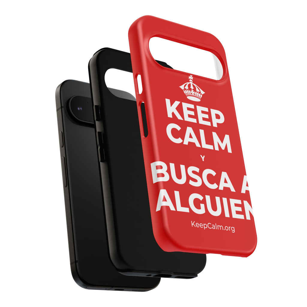 KEEP CALM Y BUSCA A ALGUIEN Phone Case