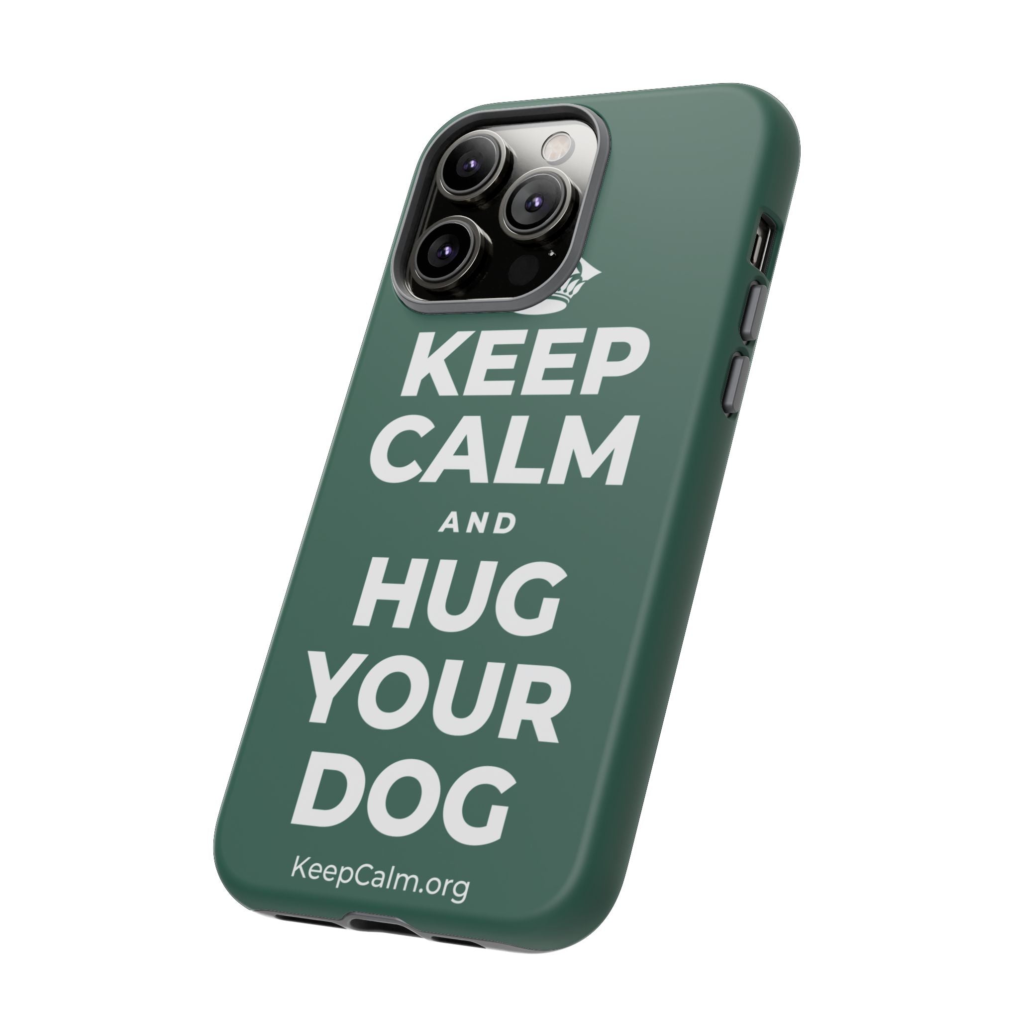 KEEP CALM AND HUG YOUR DOG Phone Case