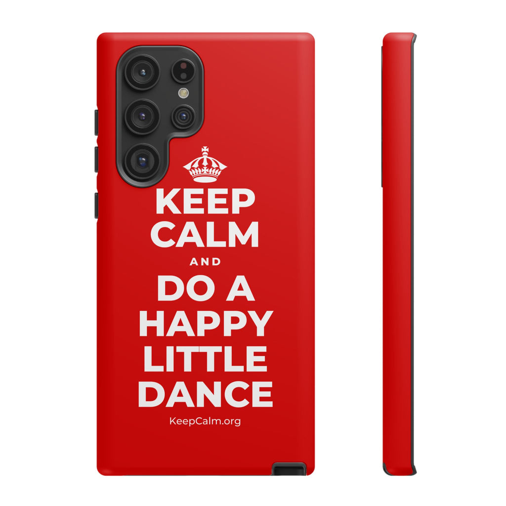 KEEP CALM AND DO A HAPPY LITTLE DANCE Phone Case