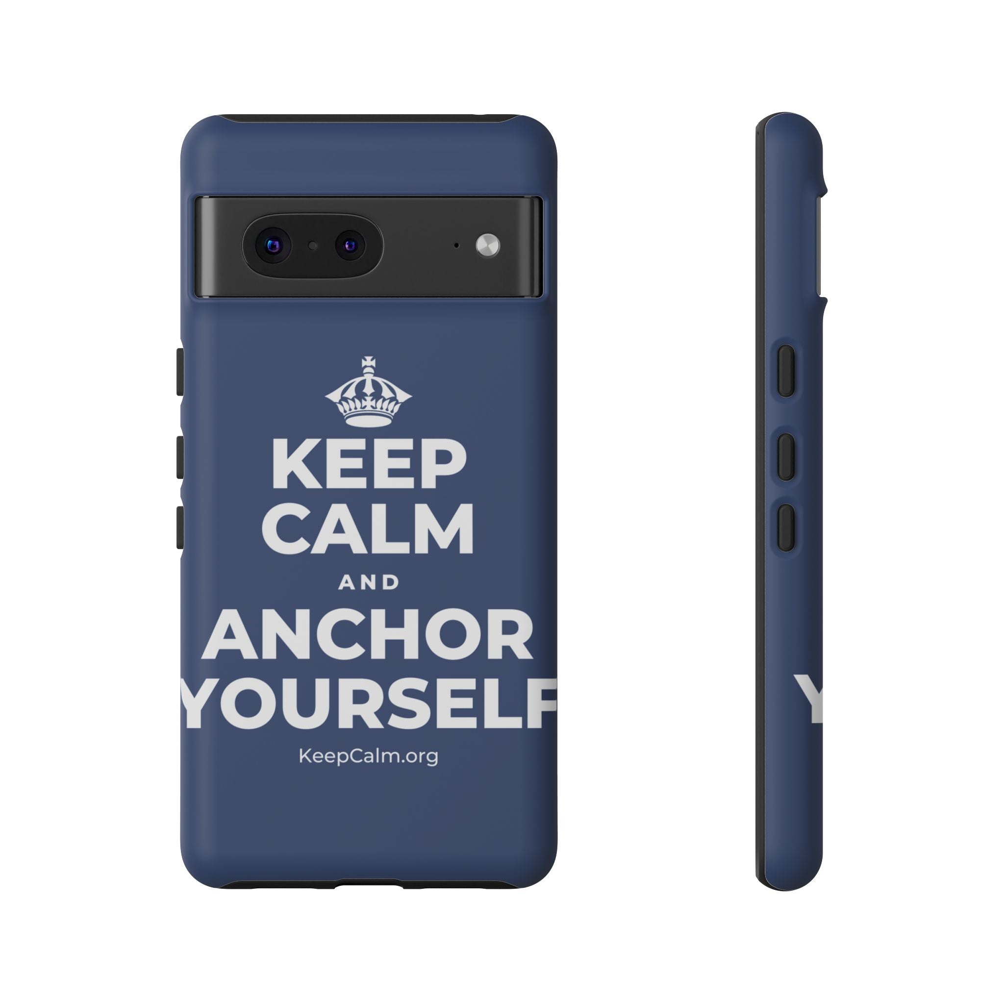 KEEP CALM AND ANCHOR YOURSELF Phone Case