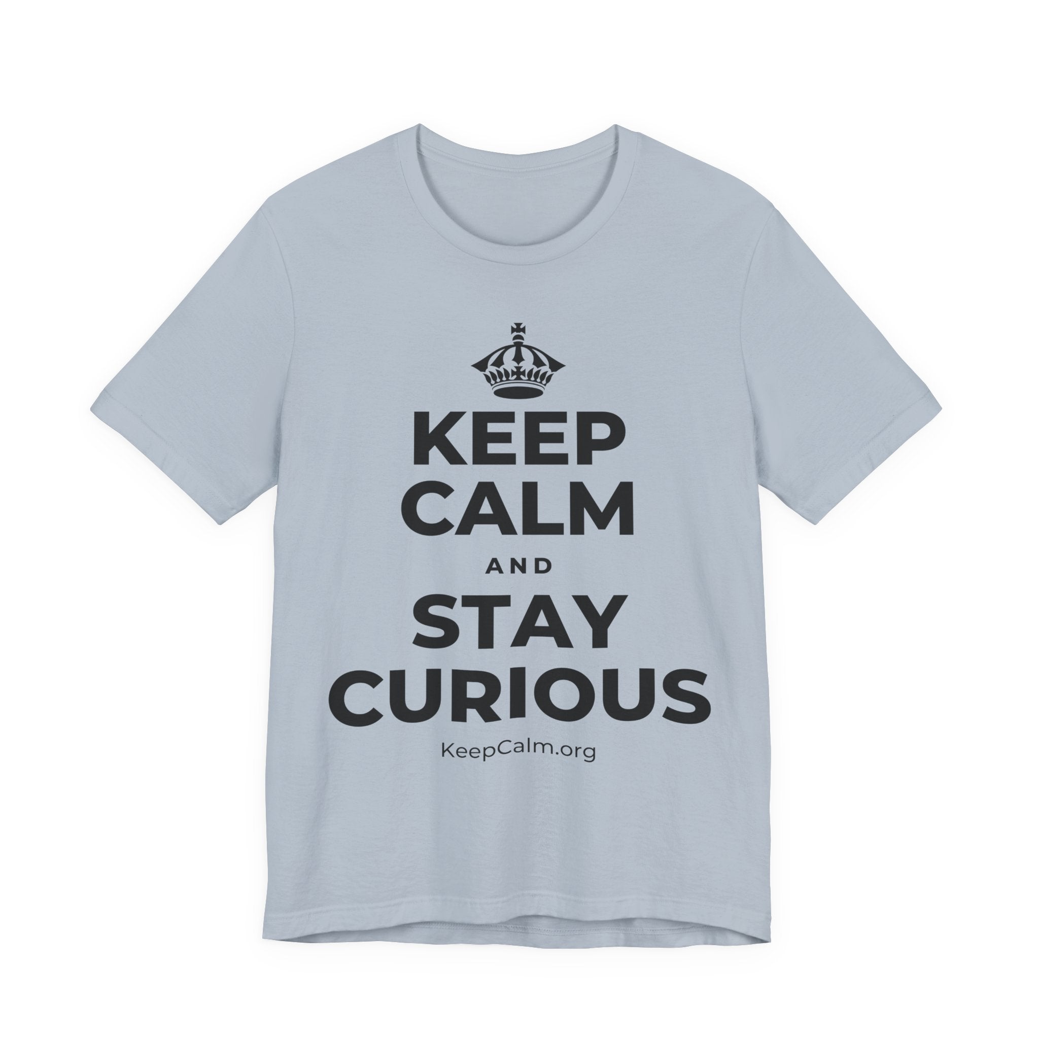 KEEP CALM AND STAY CURIOUS T-Shirt (White–Asphalt)