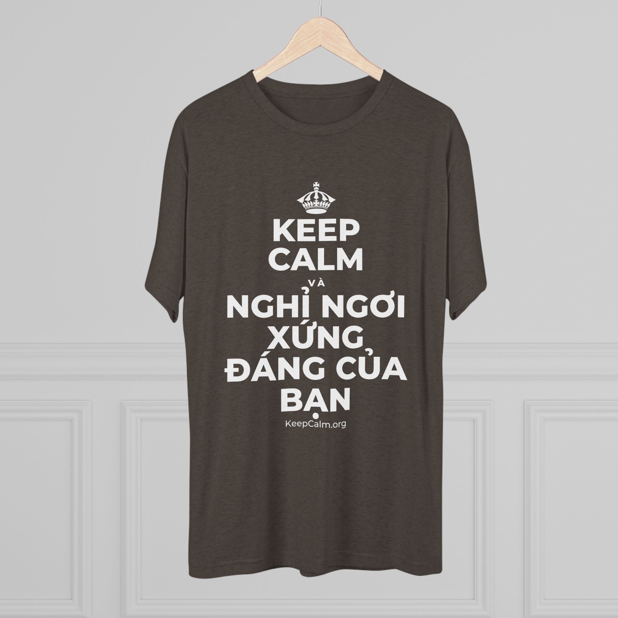 KEEP CALM VÀ NGHỈ NGƠI XỨNG ĐÁNG CỦA BẠN Tri-Blend Tee