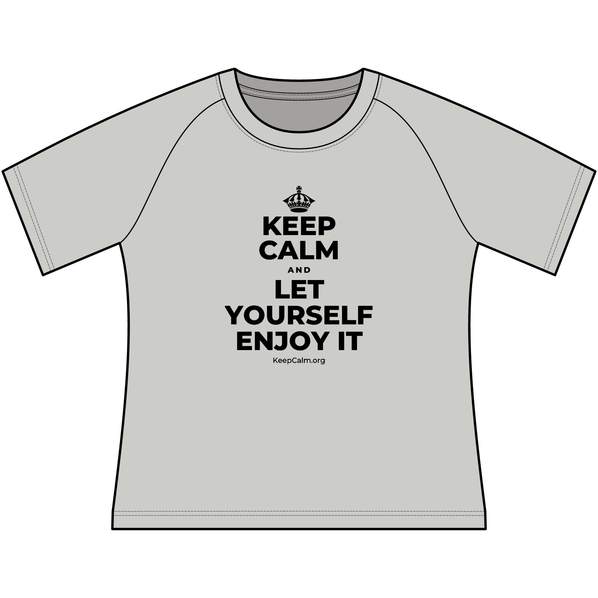 KEEP CALM AND LET YOURSELF ENJOY IT Women's Raglan Tee