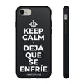 KEEP CALM Y DEJA QUE SE ENFRÍE Phone Case (Dark)