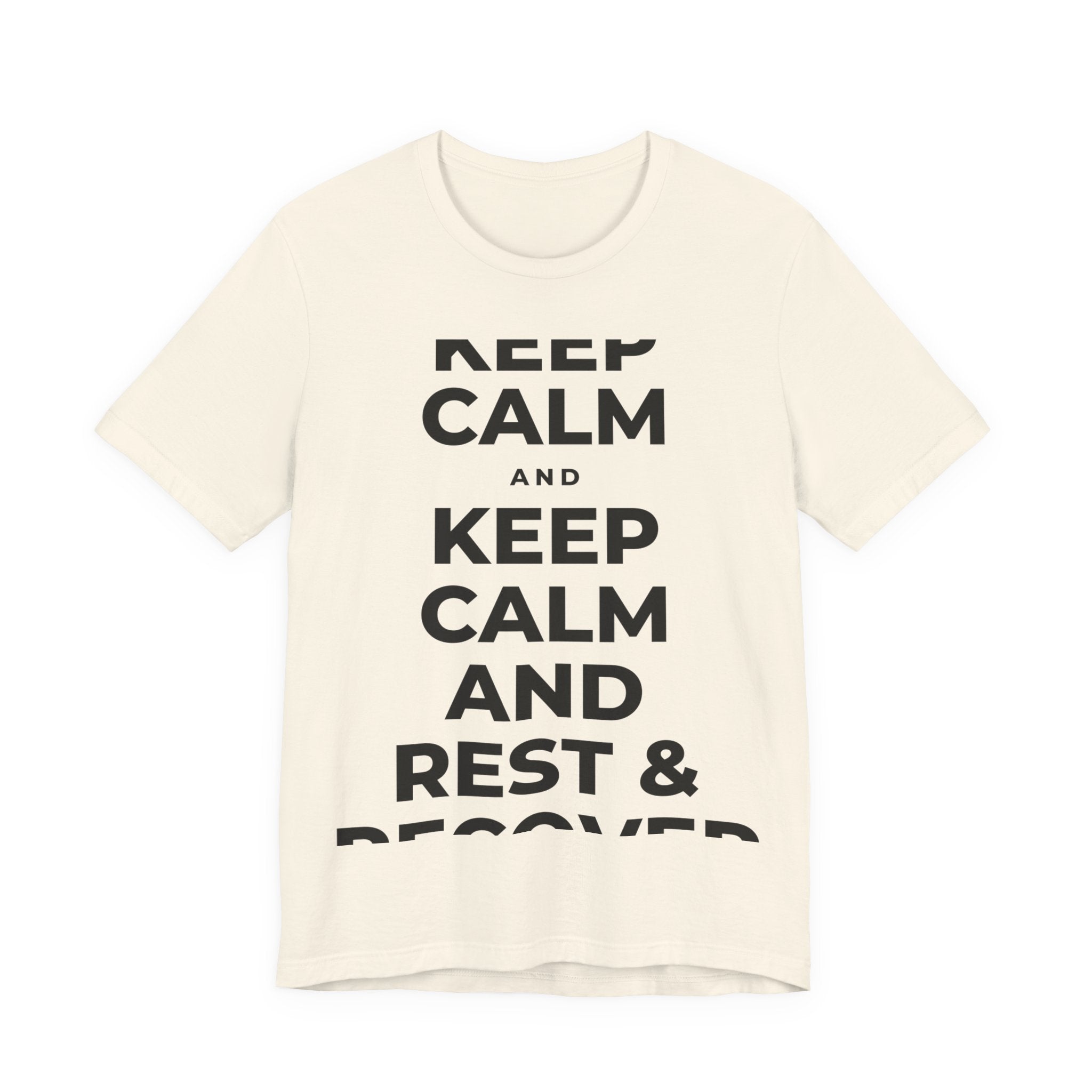 KEEP CALM AND REST & RECOVER T-Shirt (White–Asphalt)
