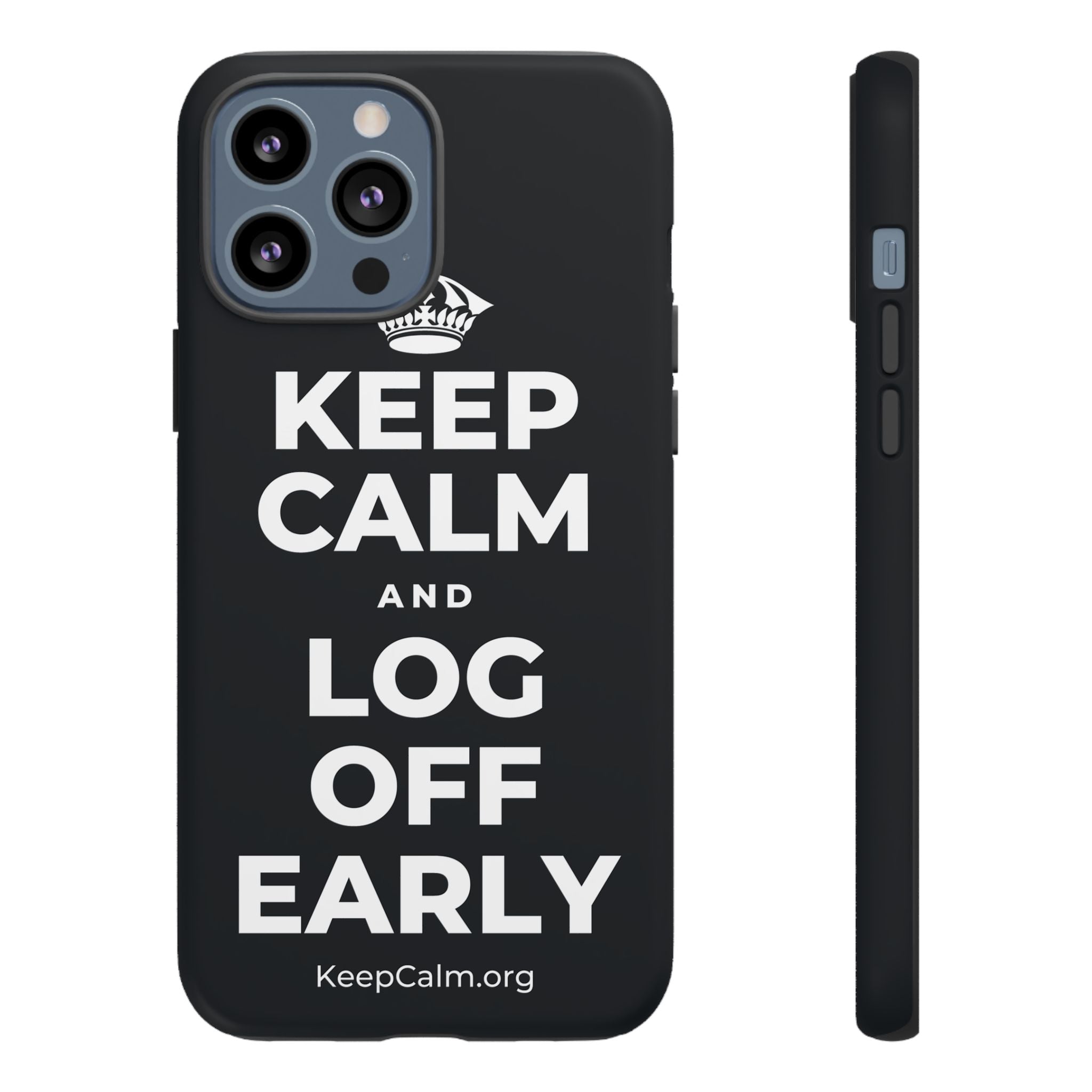 KEEP CALM AND LOG OFF EARLY Phone Case (Dark)