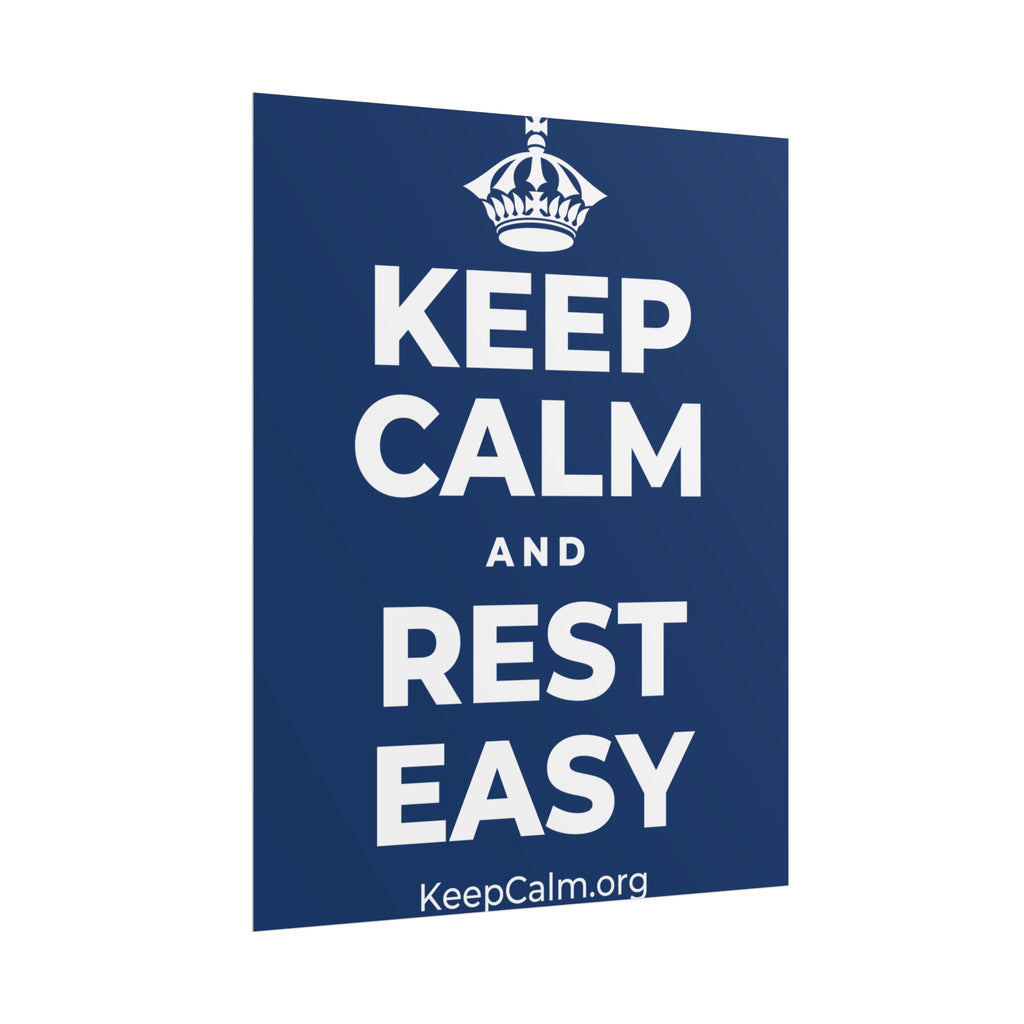 KEEP CALM AND REST EASY Poster