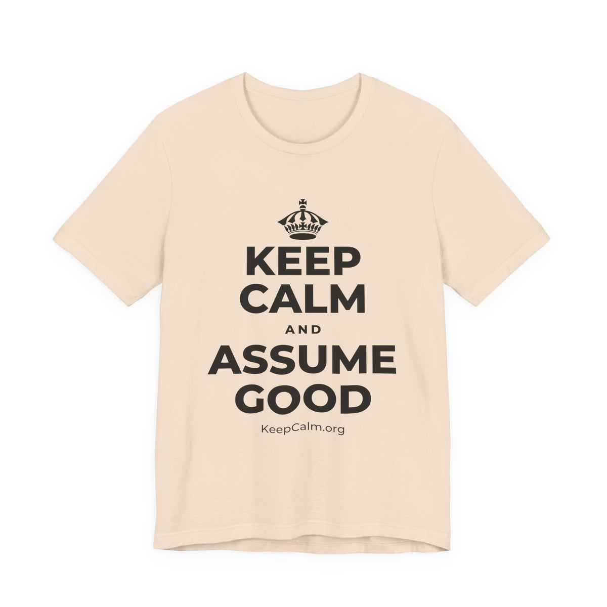 KEEP CALM AND ASSUME GOOD T-Shirt (Soft Cream–Heather Mauve)