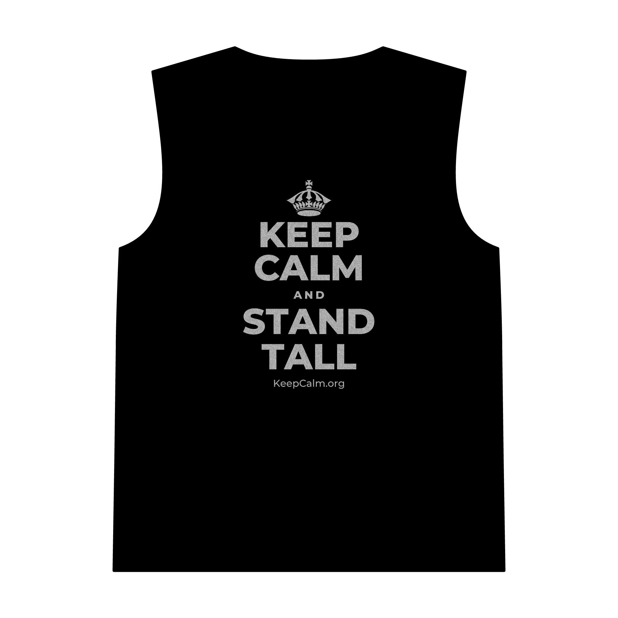 KEEP CALM AND STAND TALL Tank Top