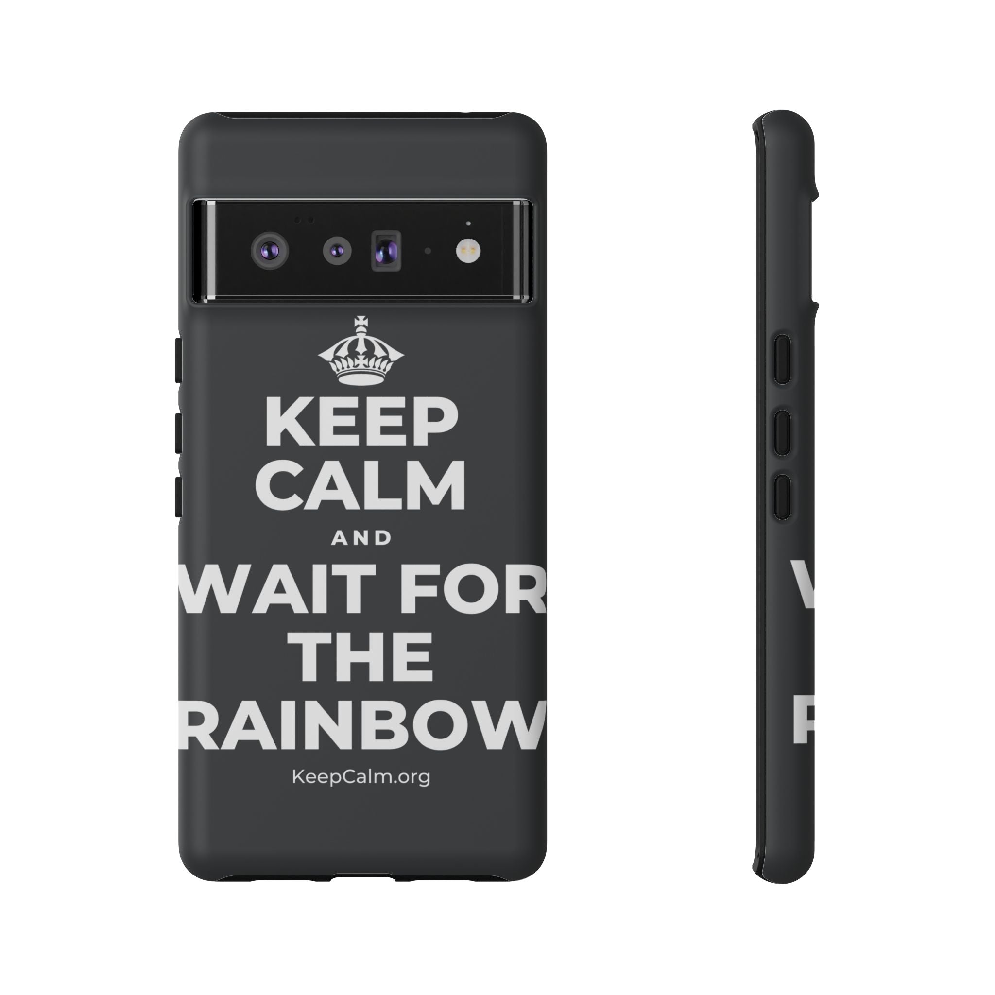 KEEP CALM AND WAIT FOR THE RAINBOW Phone Case (Dark)