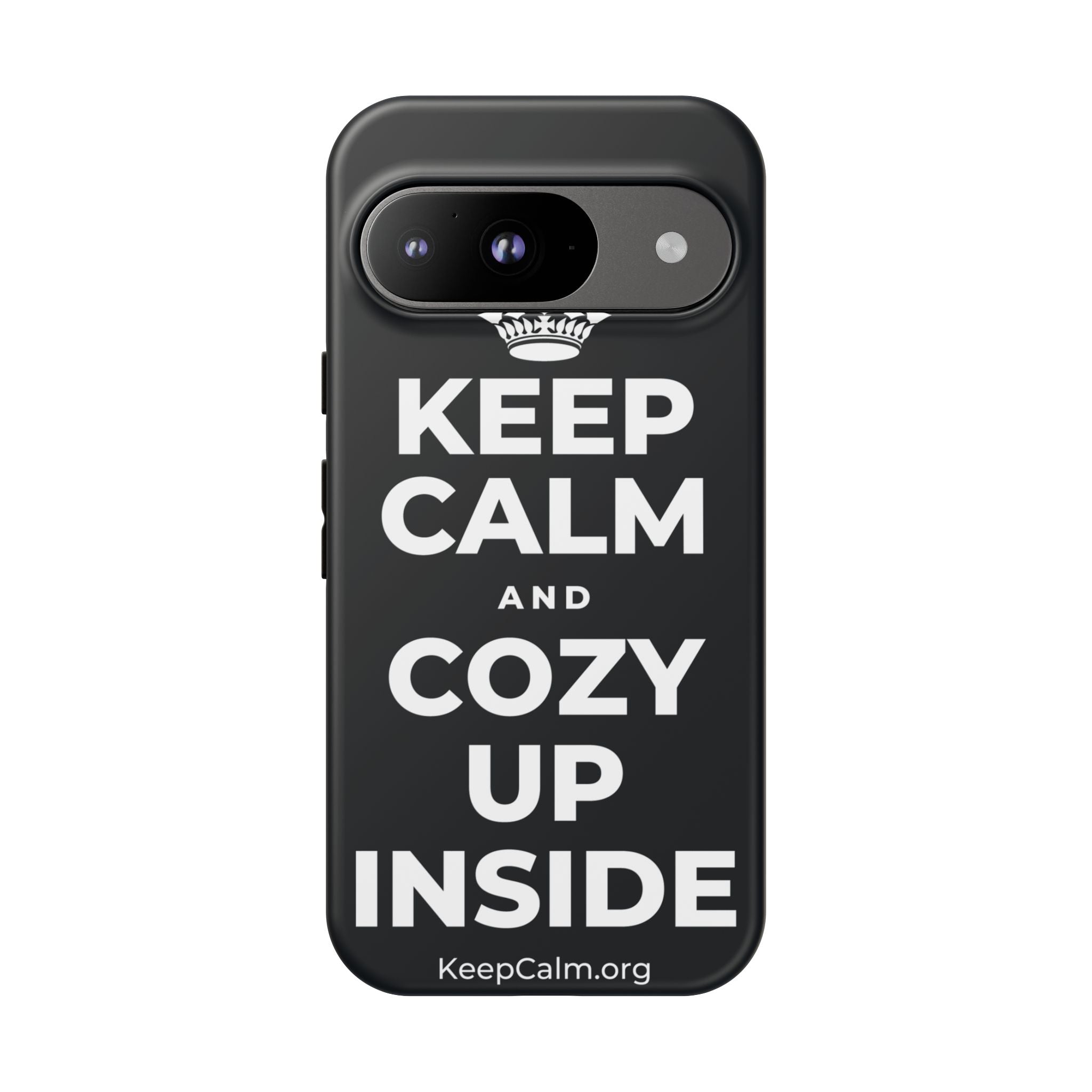 KEEP CALM AND COZY UP INSIDE Phone Case (Dark)