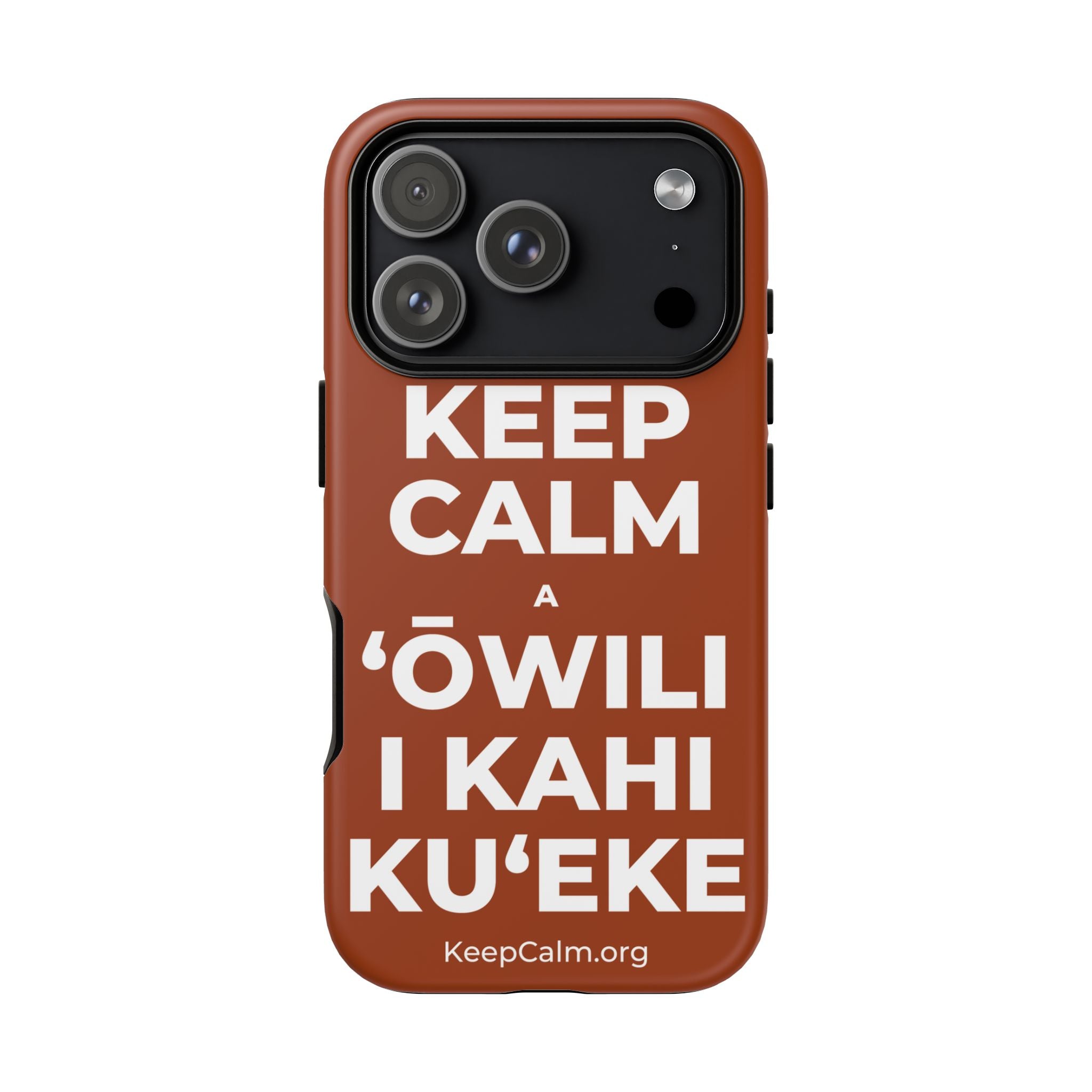 KEEP CALM A ʻŌWILI I KAHI KUʻEKE Phone Case