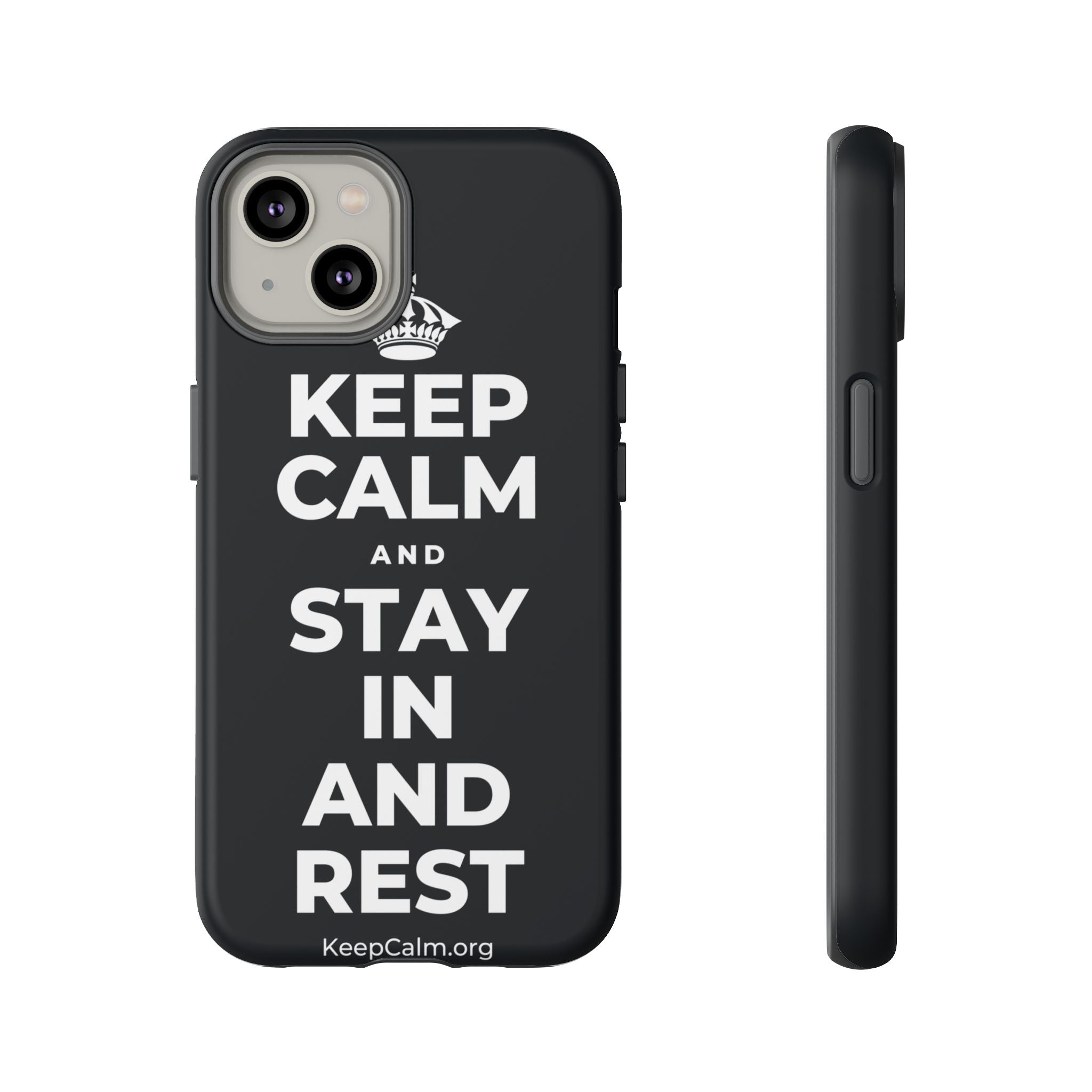 KEEP CALM AND STAY IN AND REST Phone Case (Dark)