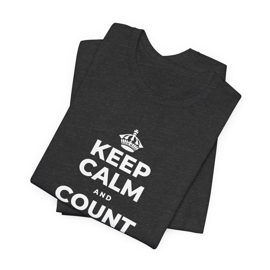 KEEP CALM AND COUNT YOUR SLOW BREATHS T-Shirt (White–Asphalt)