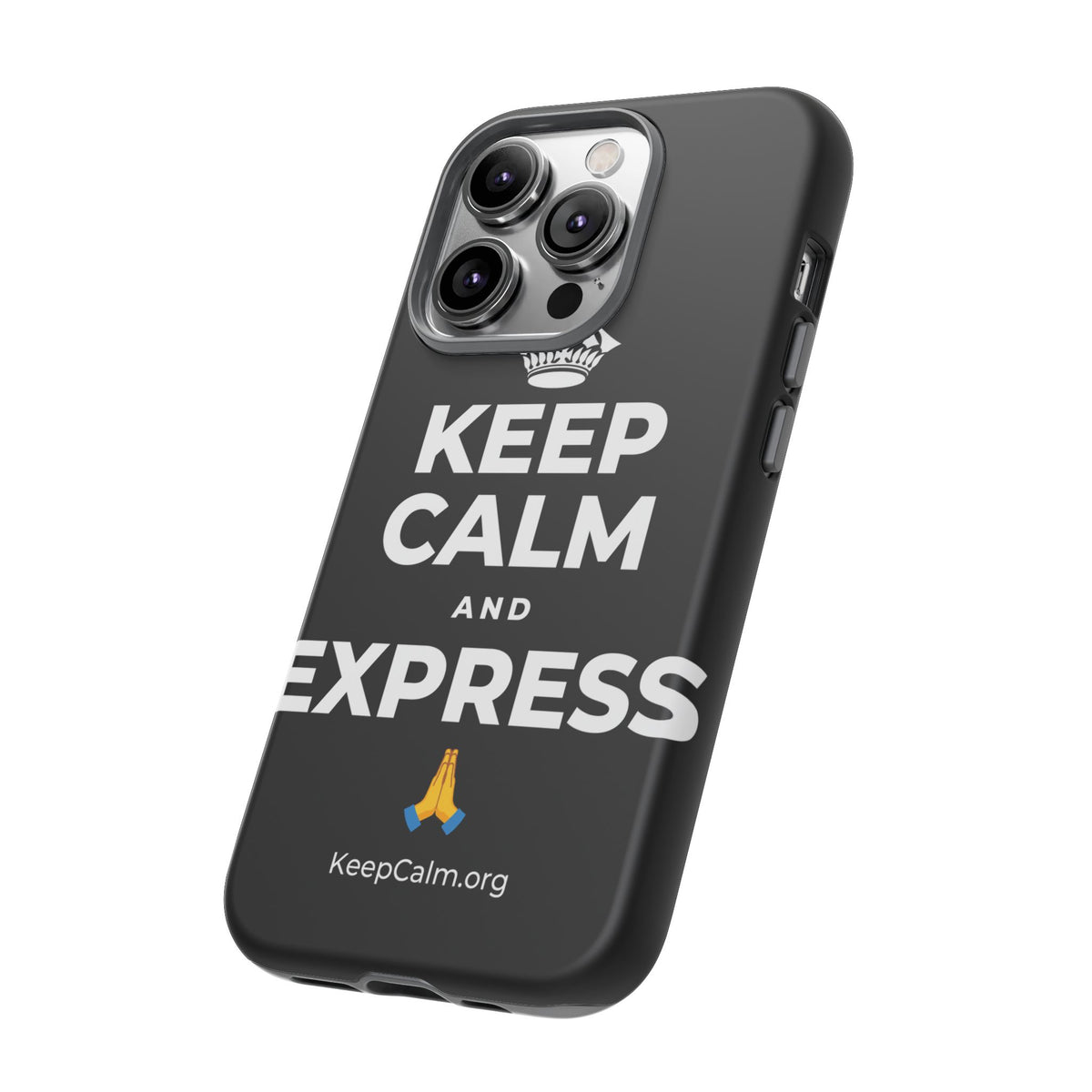 KEEP CALM AND EXPRESS 🙏 Phone Case