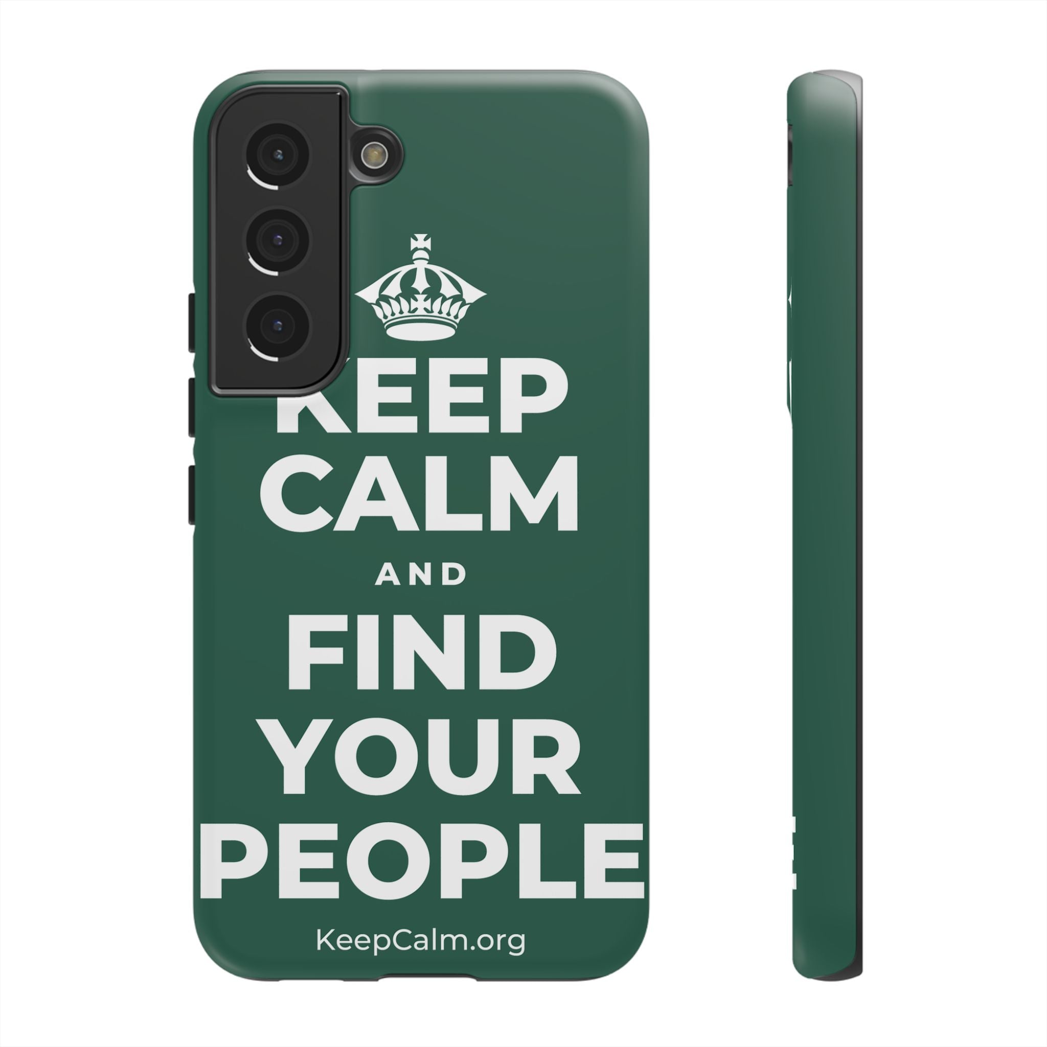 KEEP CALM AND FIND YOUR PEOPLE Phone Case