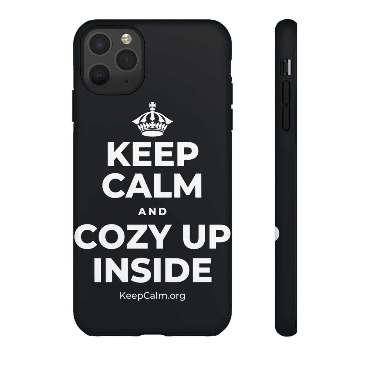 KEEP CALM AND COZY UP INSIDE Phone Case (Dark)