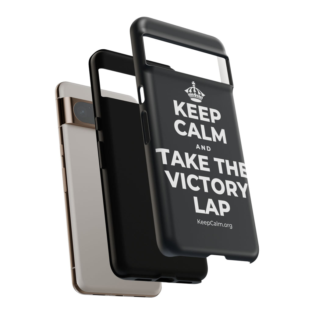KEEP CALM AND TAKE THE VICTORY LAP Phone Case (Dark)