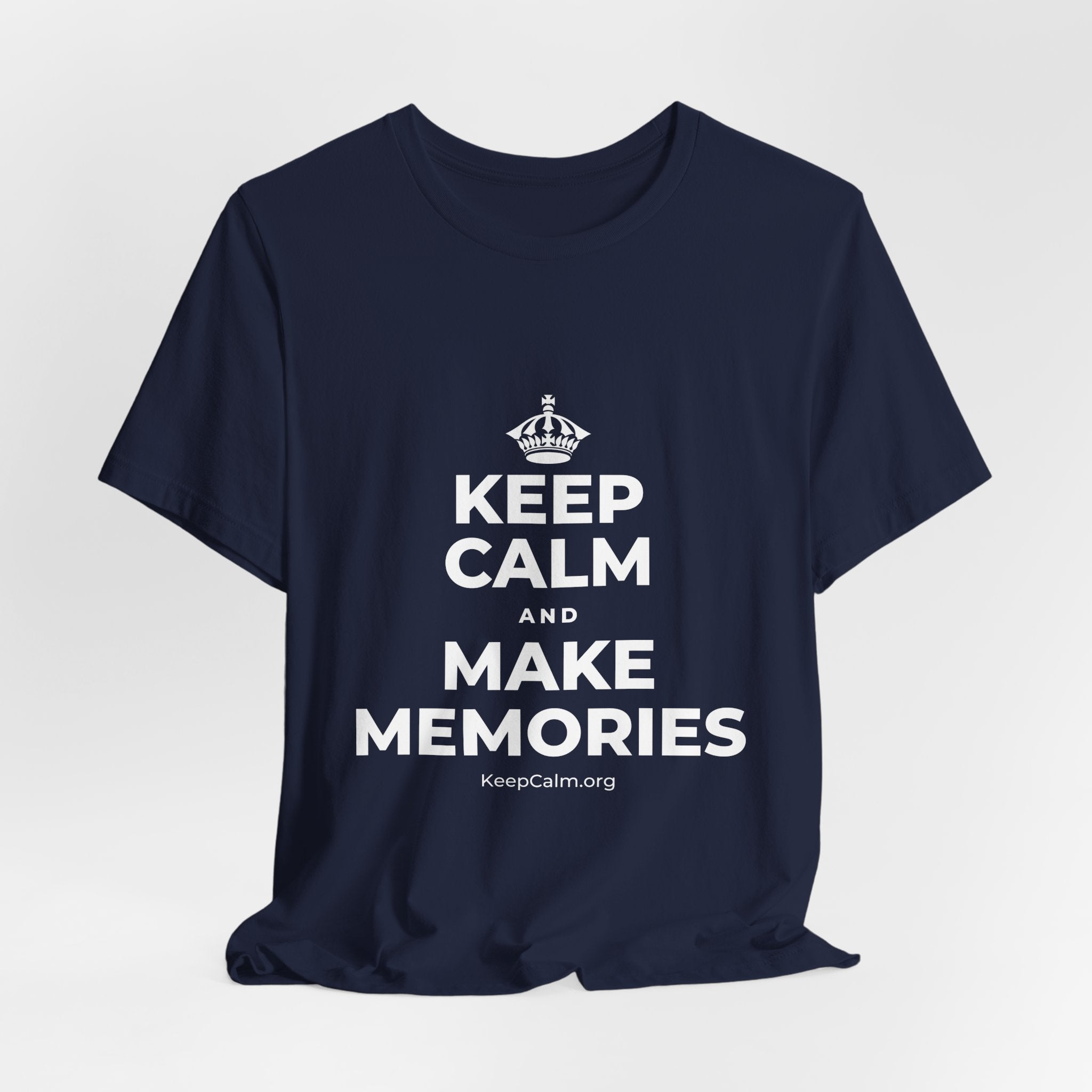 KEEP CALM AND MAKE MEMORIES T-Shirt (White–Asphalt)
