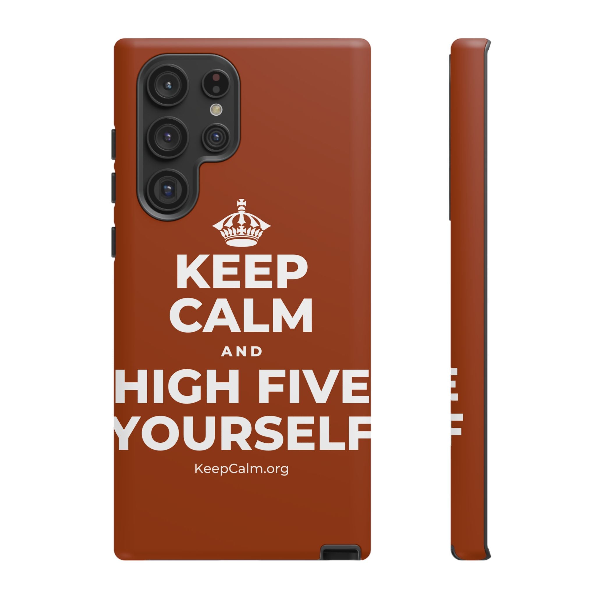 KEEP CALM AND HIGH FIVE YOURSELF Phone Case