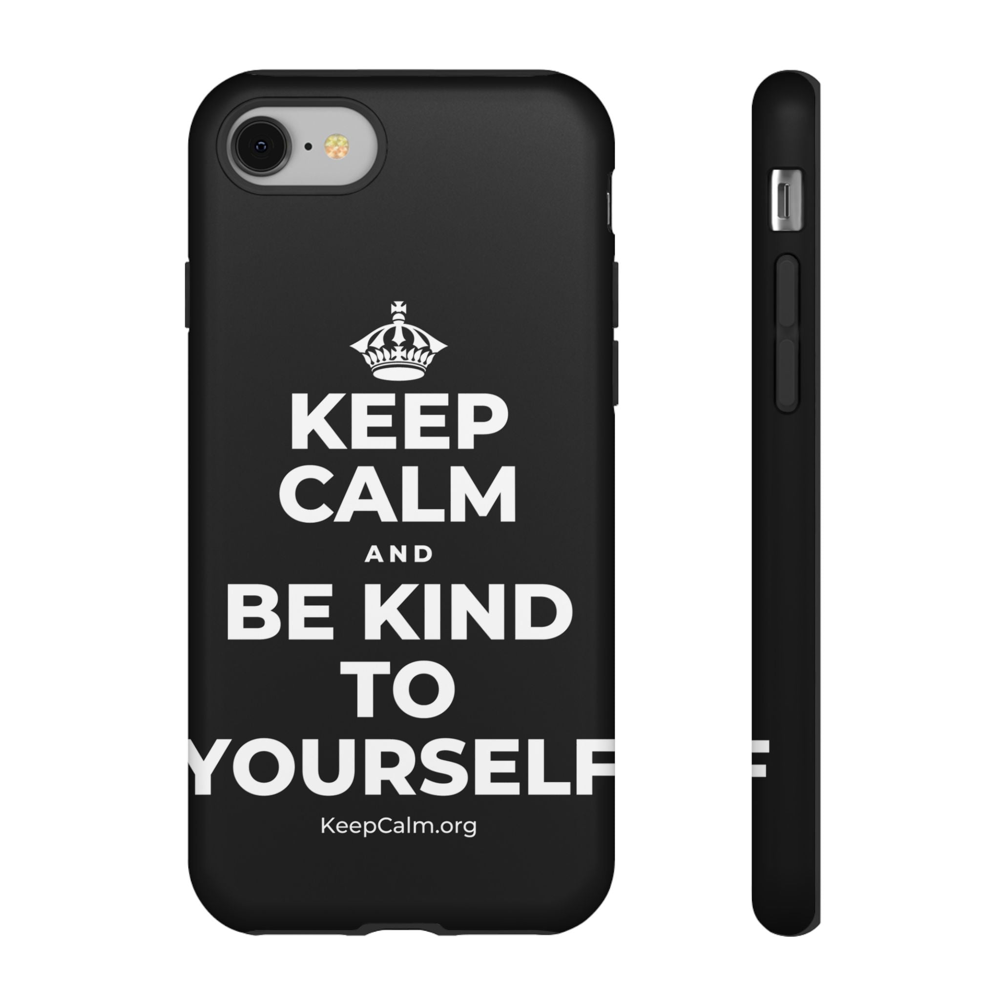 KEEP CALM AND BE KIND TO YOURSELF Phone Case