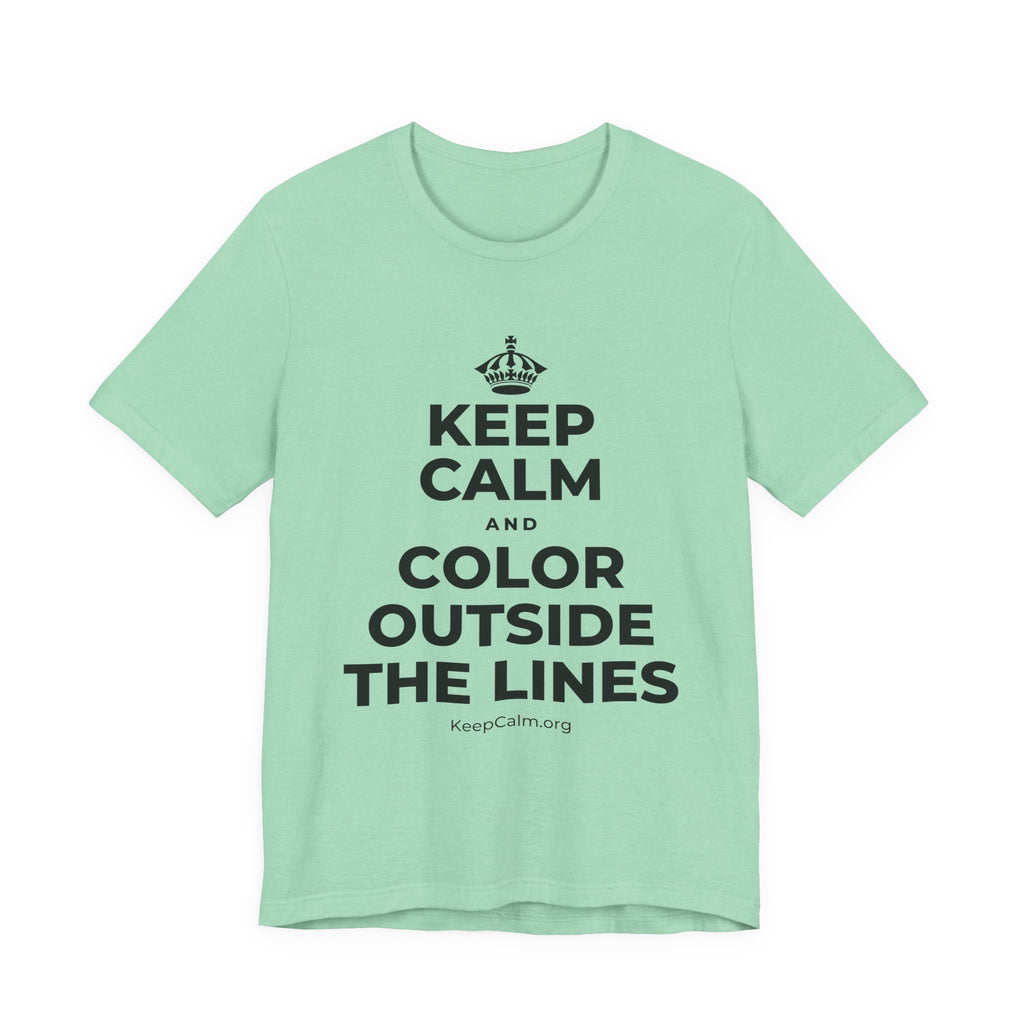 KEEP CALM AND COLOR OUTSIDE THE LINES T-Shirt (Baby Blue–Silver)