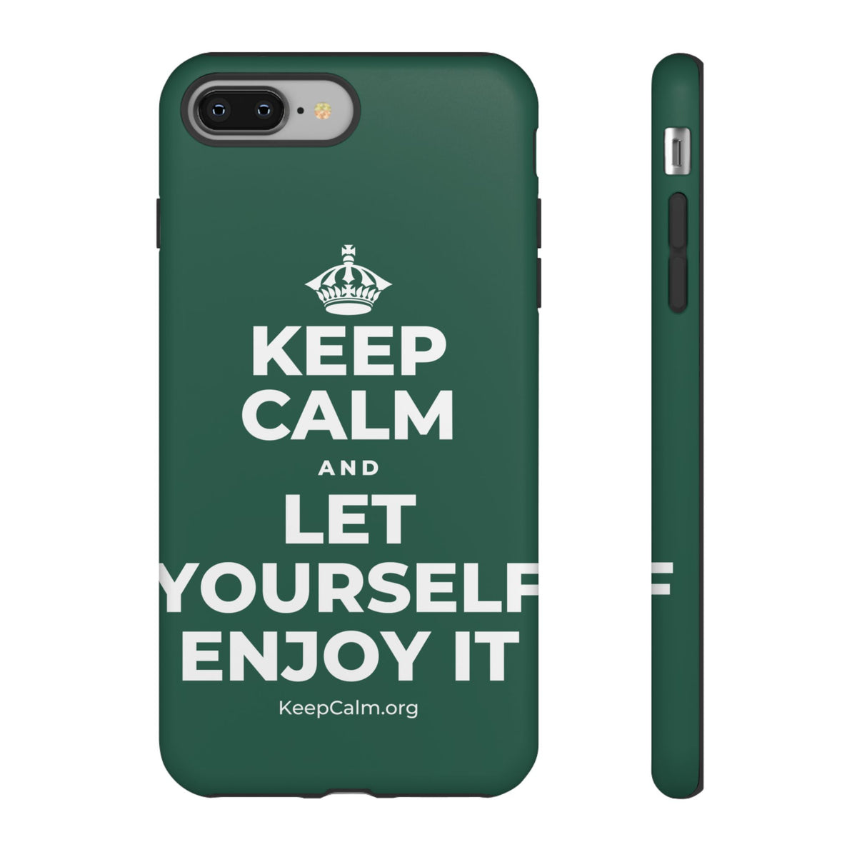 KEEP CALM AND LET YOURSELF ENJOY IT Phone Case