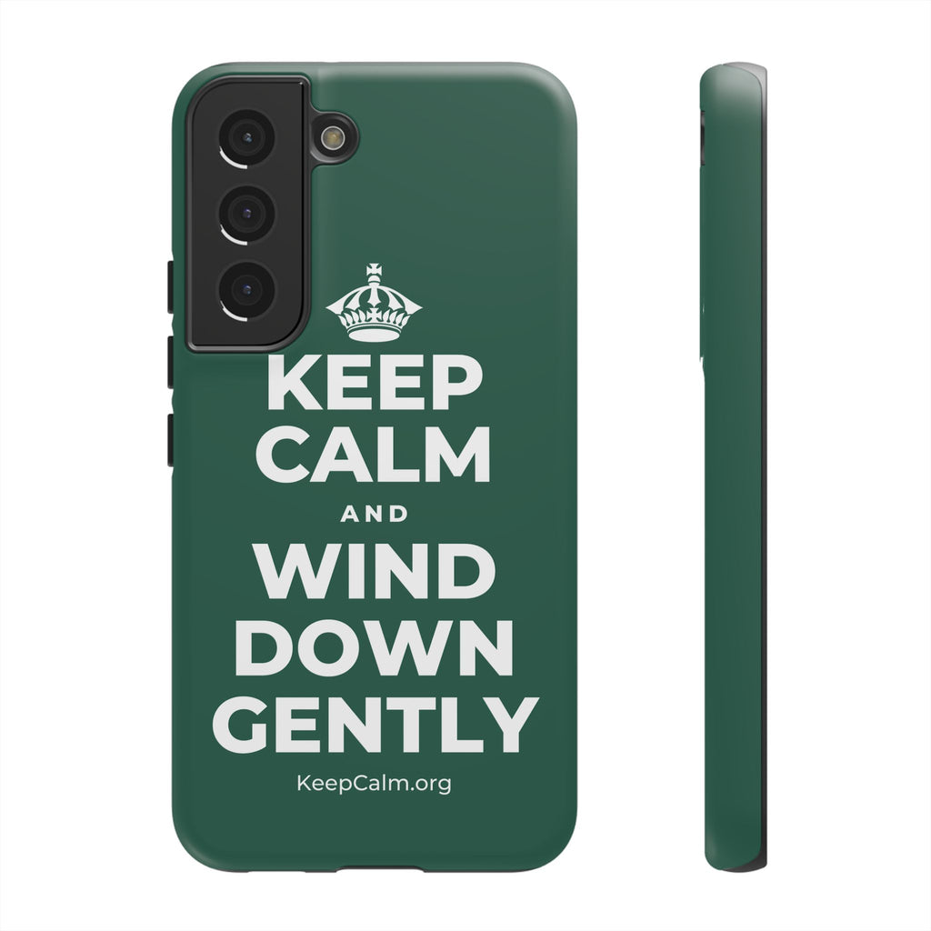 KEEP CALM AND WIND DOWN GENTLY Phone Case