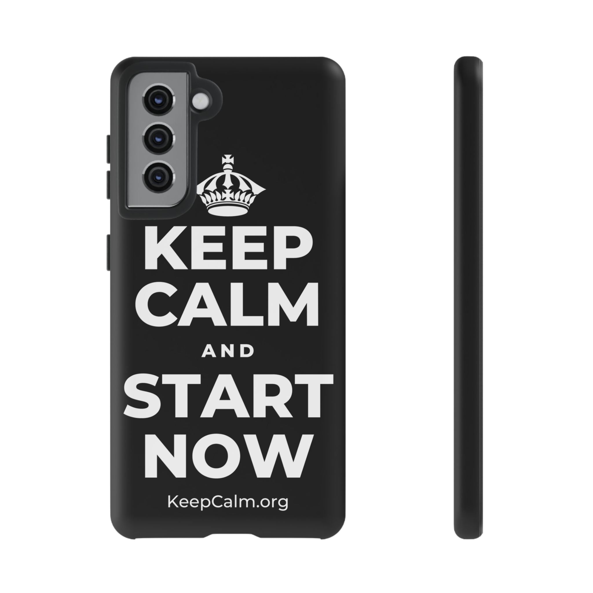 KEEP CALM AND START NOW Phone Case