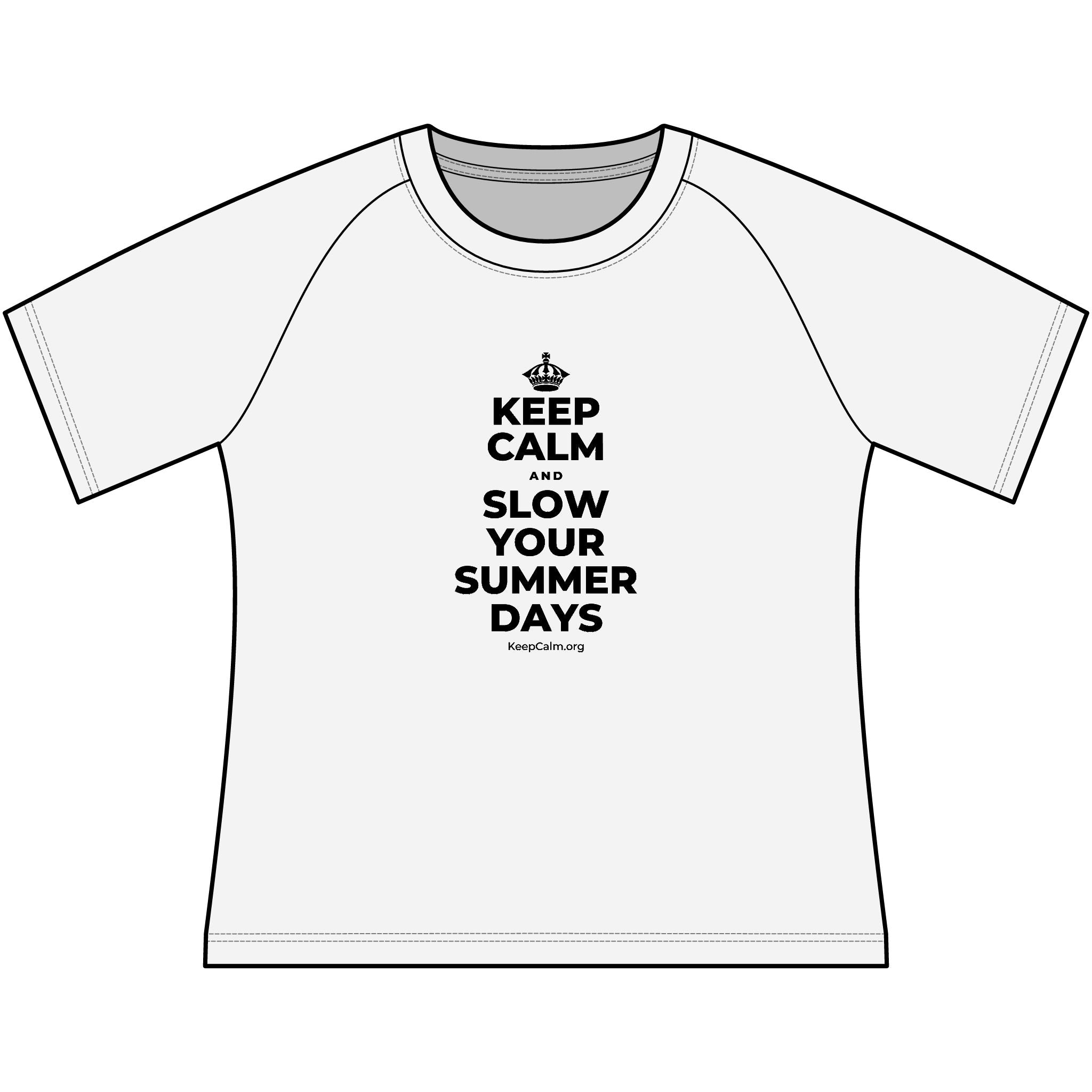 KEEP CALM AND SLOW YOUR SUMMER DAYS Women's Raglan Tee