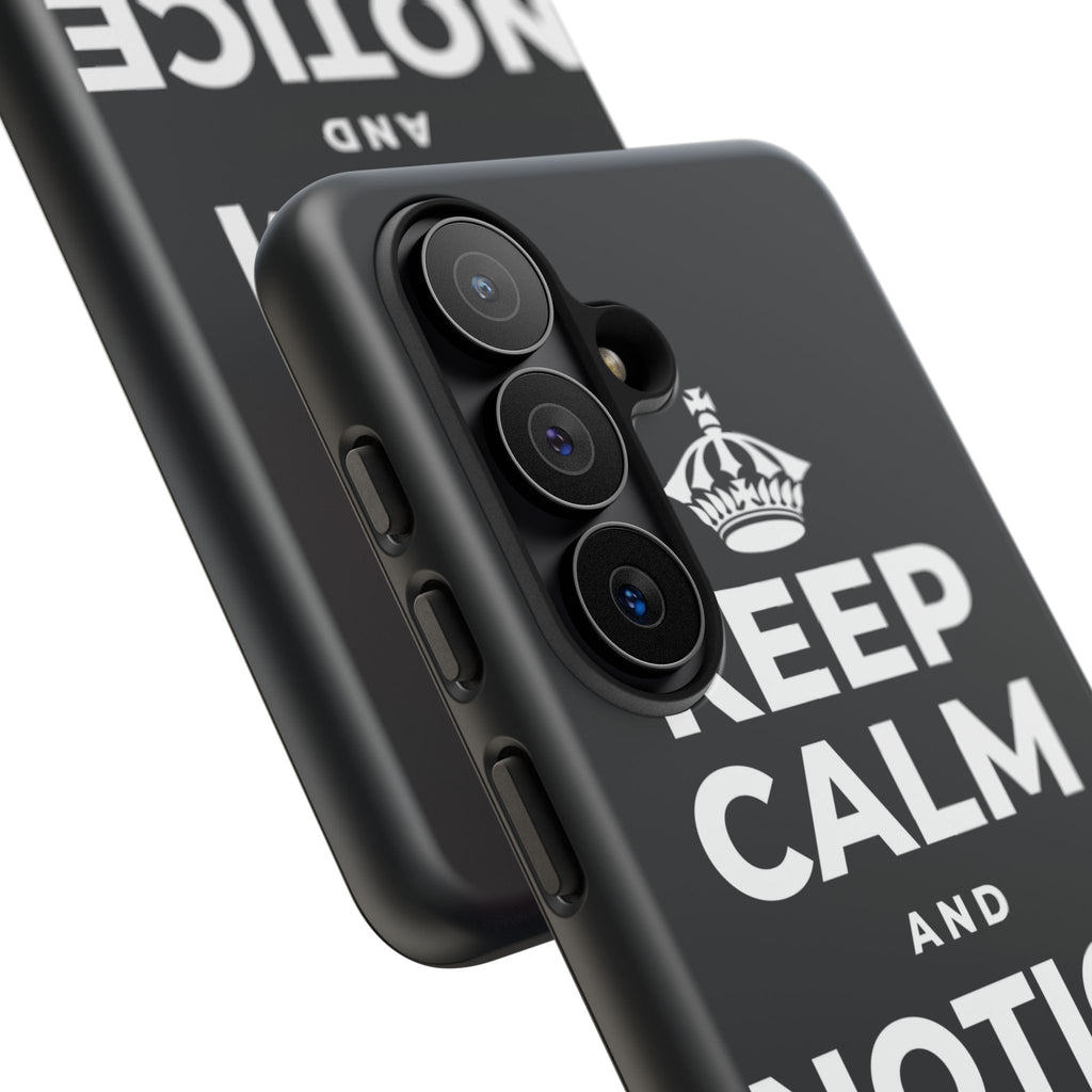 KEEP CALM AND NOTICE THE GOOD Phone Case (Dark)