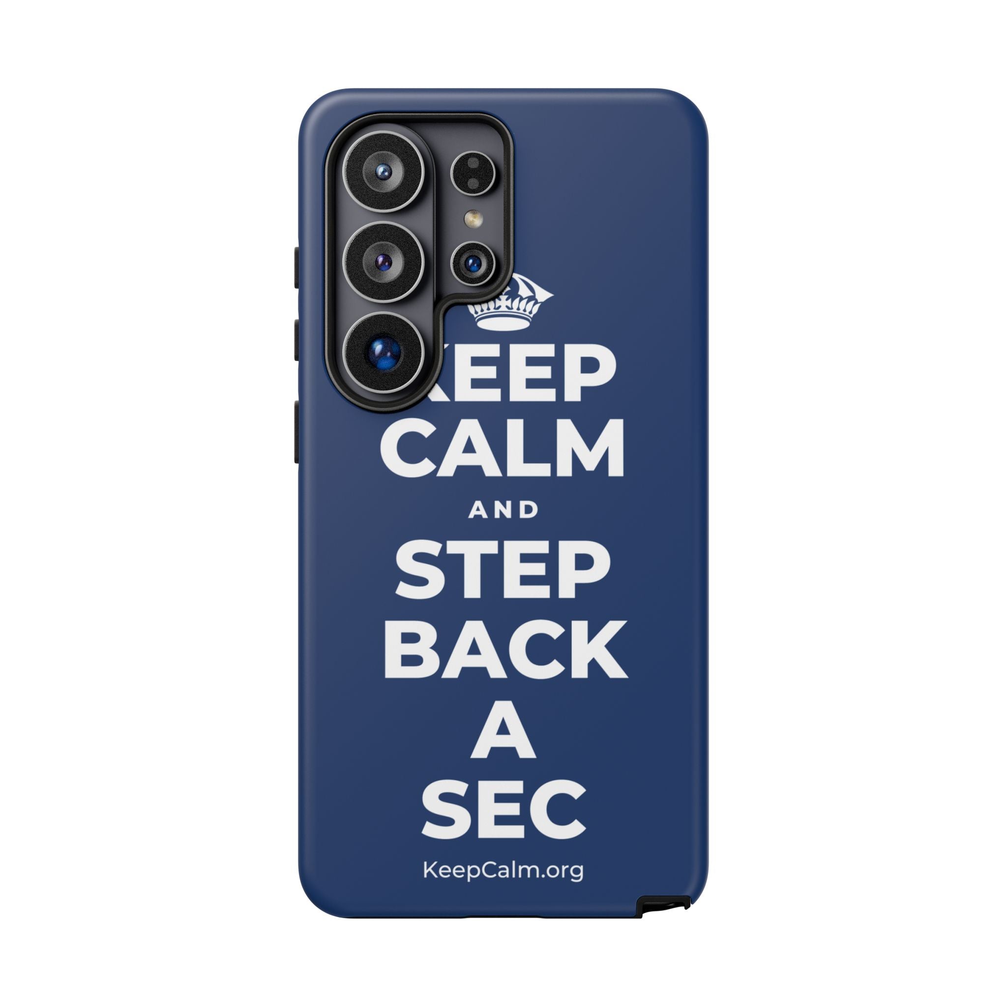 KEEP CALM AND STEP BACK A SEC Phone Case