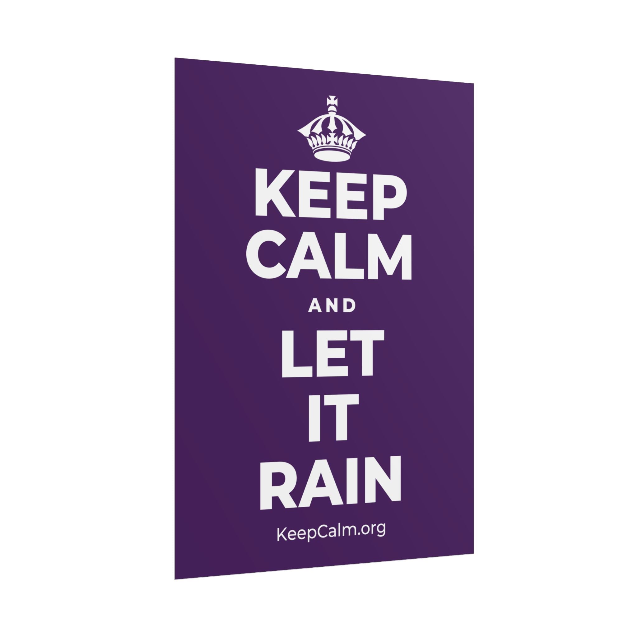 KEEP CALM AND LET IT RAIN Poster