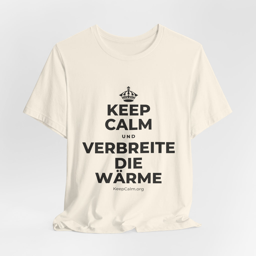 KEEP CALM UND VERBREITE DIE WÄRME T-Shirt (White–Asphalt)