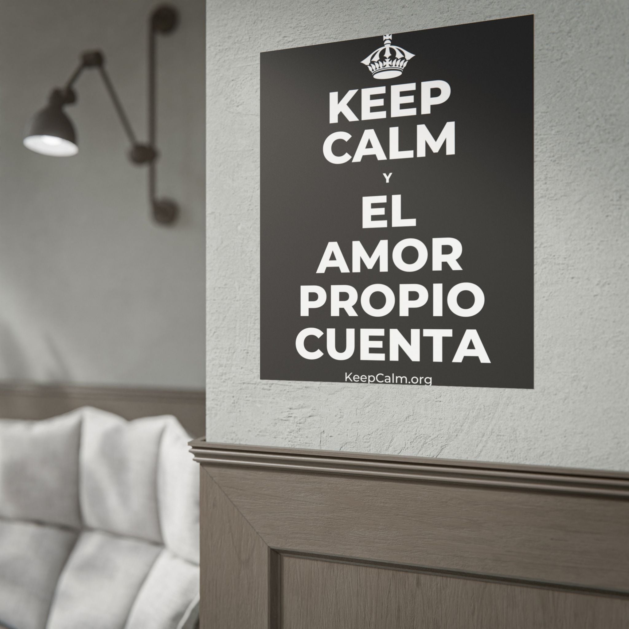 KEEP CALM Y EL AMOR PROPIO CUENTA Poster