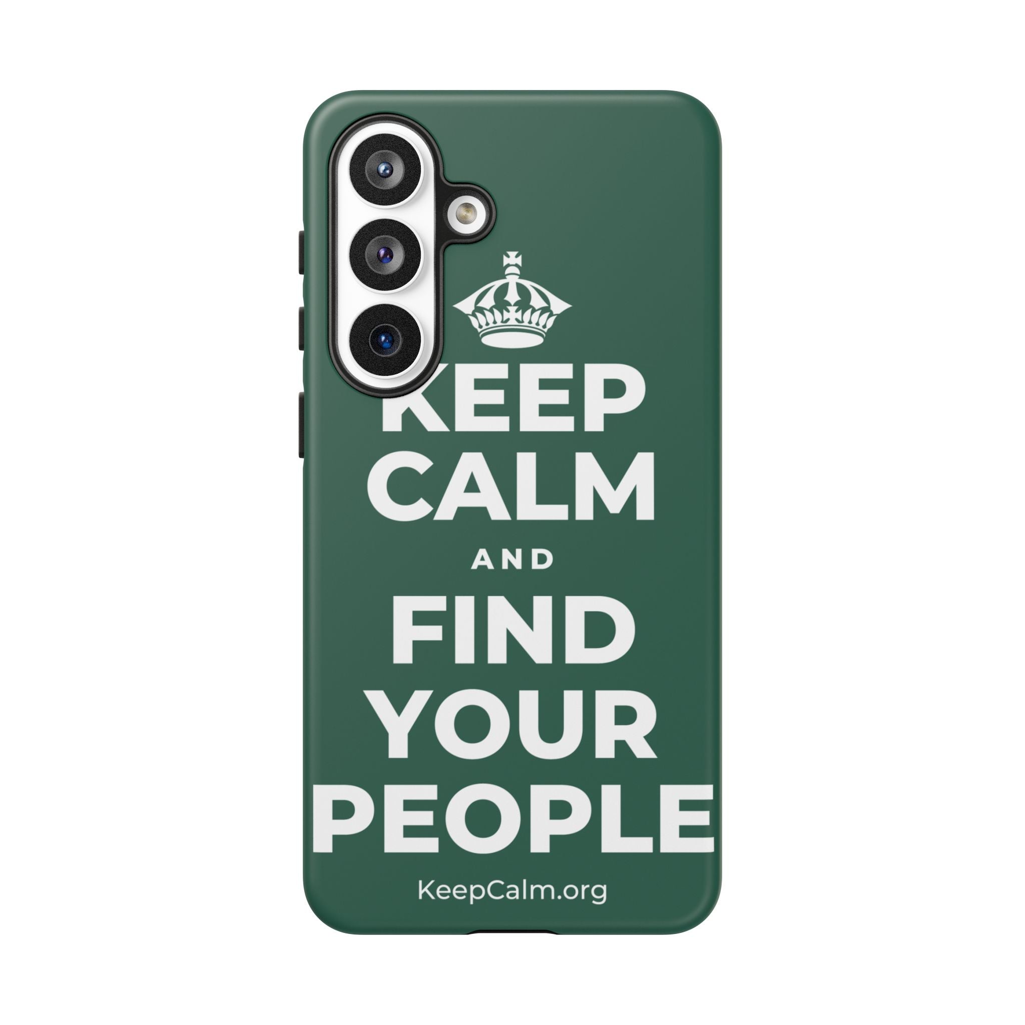 KEEP CALM AND FIND YOUR PEOPLE Phone Case