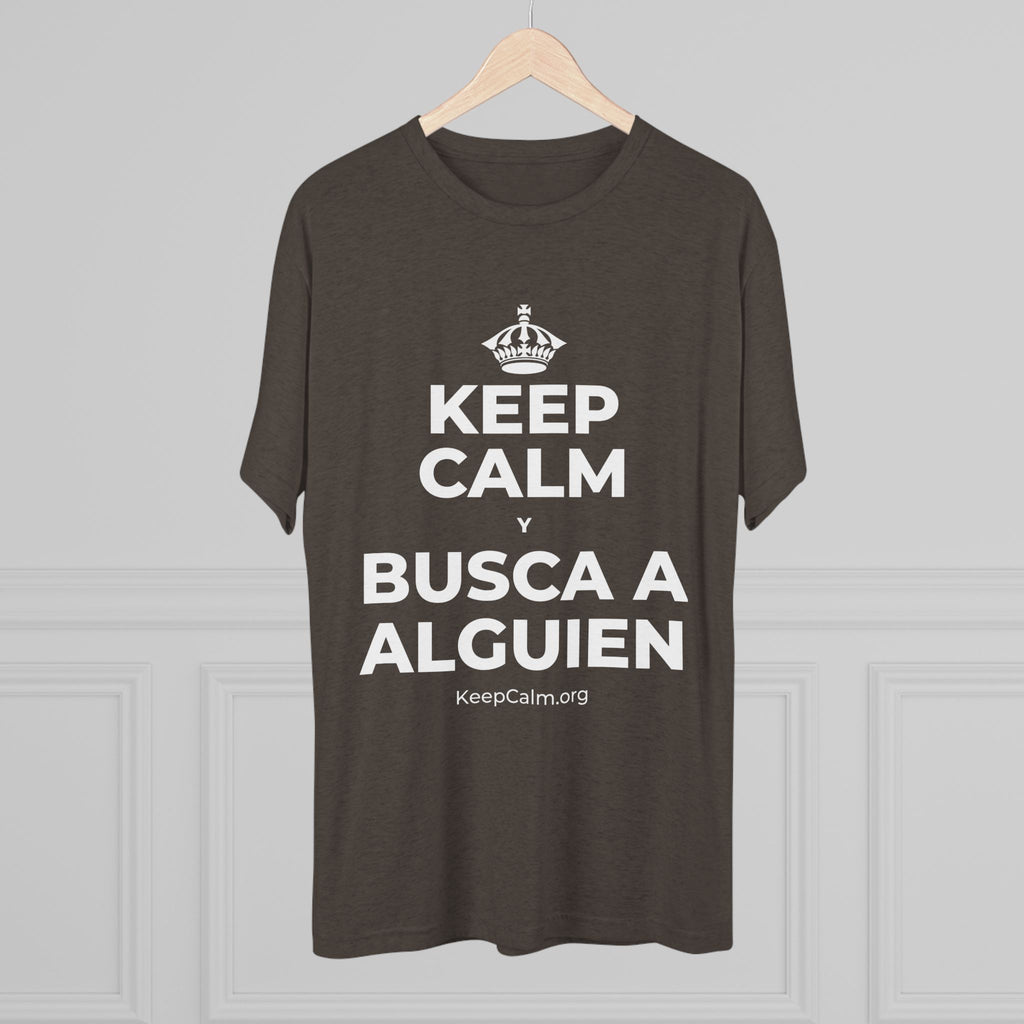 KEEP CALM Y BUSCA A ALGUIEN Tri-Blend Tee
