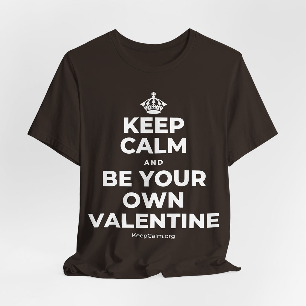KEEP CALM AND BE YOUR OWN VALENTINE T-Shirt (Soft Cream–Heather Mauve)