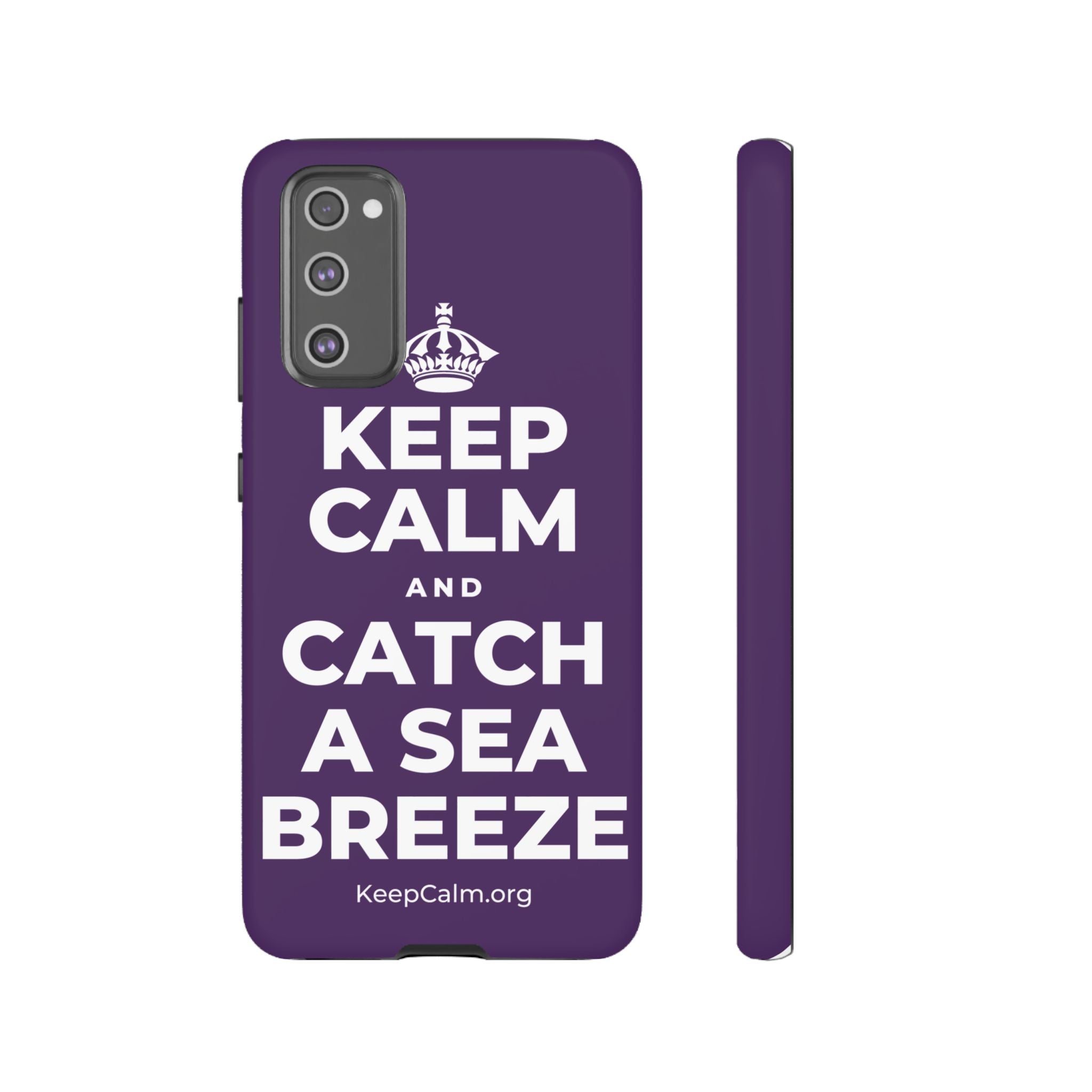 KEEP CALM AND CATCH A SEA BREEZE Phone Case