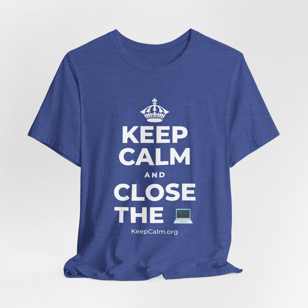 KEEP CALM AND CLOSE THE 💻 T-Shirt (Baby Blue–Silver)
