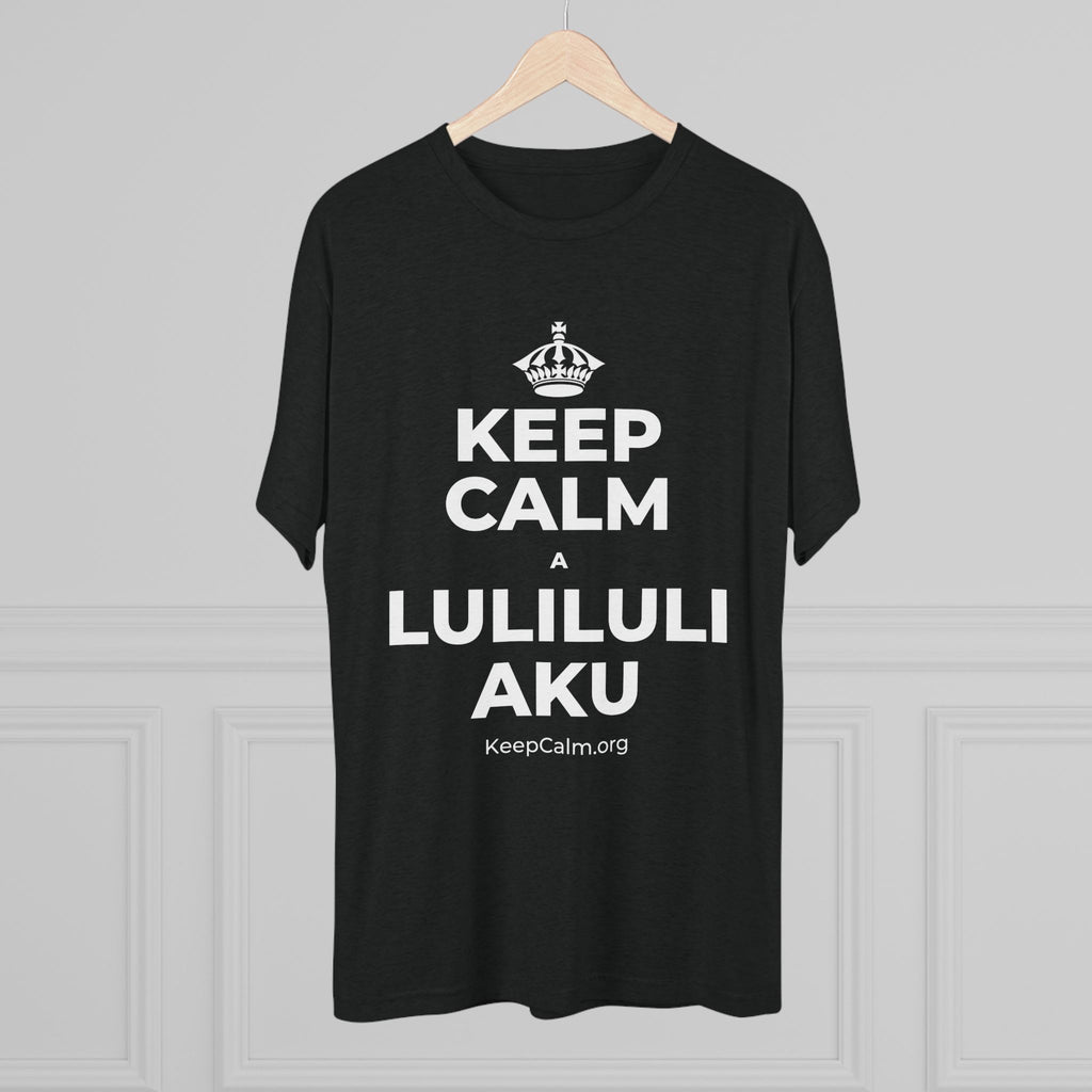 KEEP CALM A LULILULI AKU Tri-Blend Tee