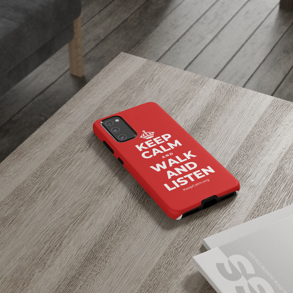 KEEP CALM AND WALK AND LISTEN Phone Case