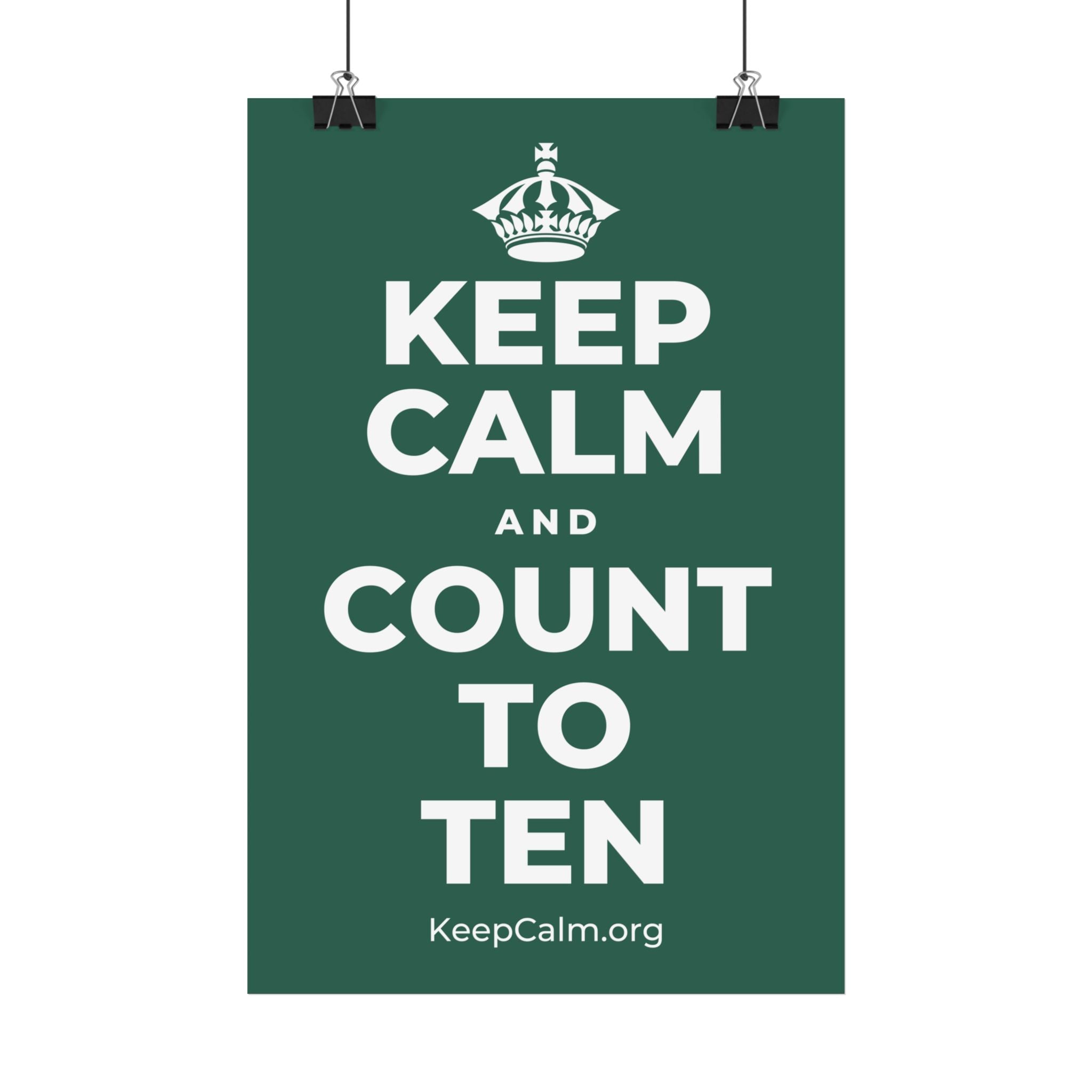 KEEP CALM AND COUNT TO TEN Satin Poster