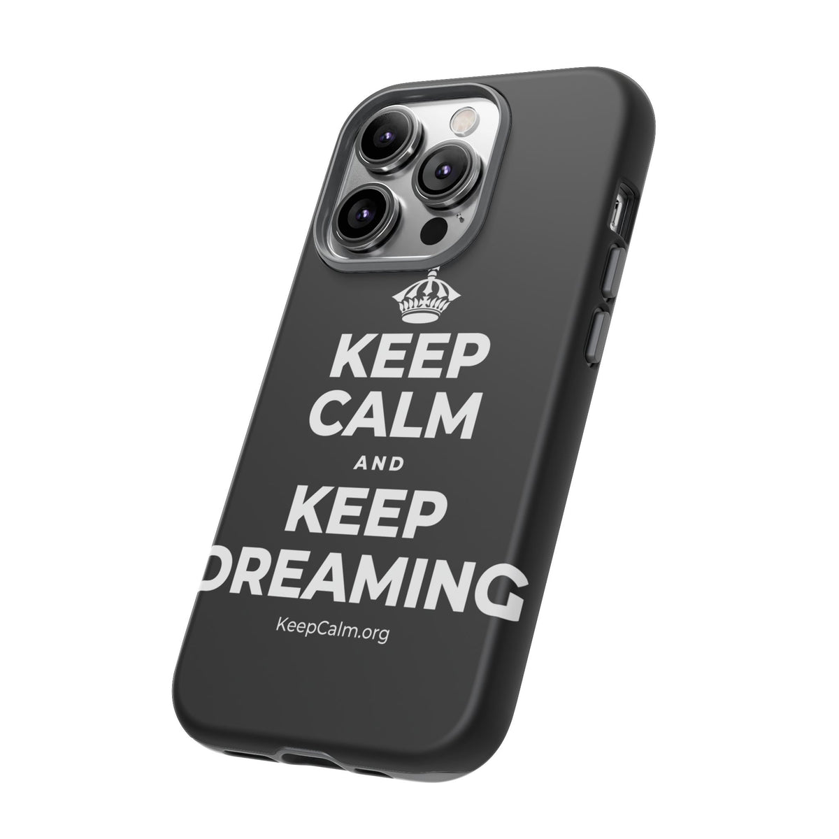 KEEP CALM AND KEEP DREAMING Phone Case