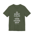 KEEP CALM AND ONE MORE REP T-Shirt (Military Green–Autumn)