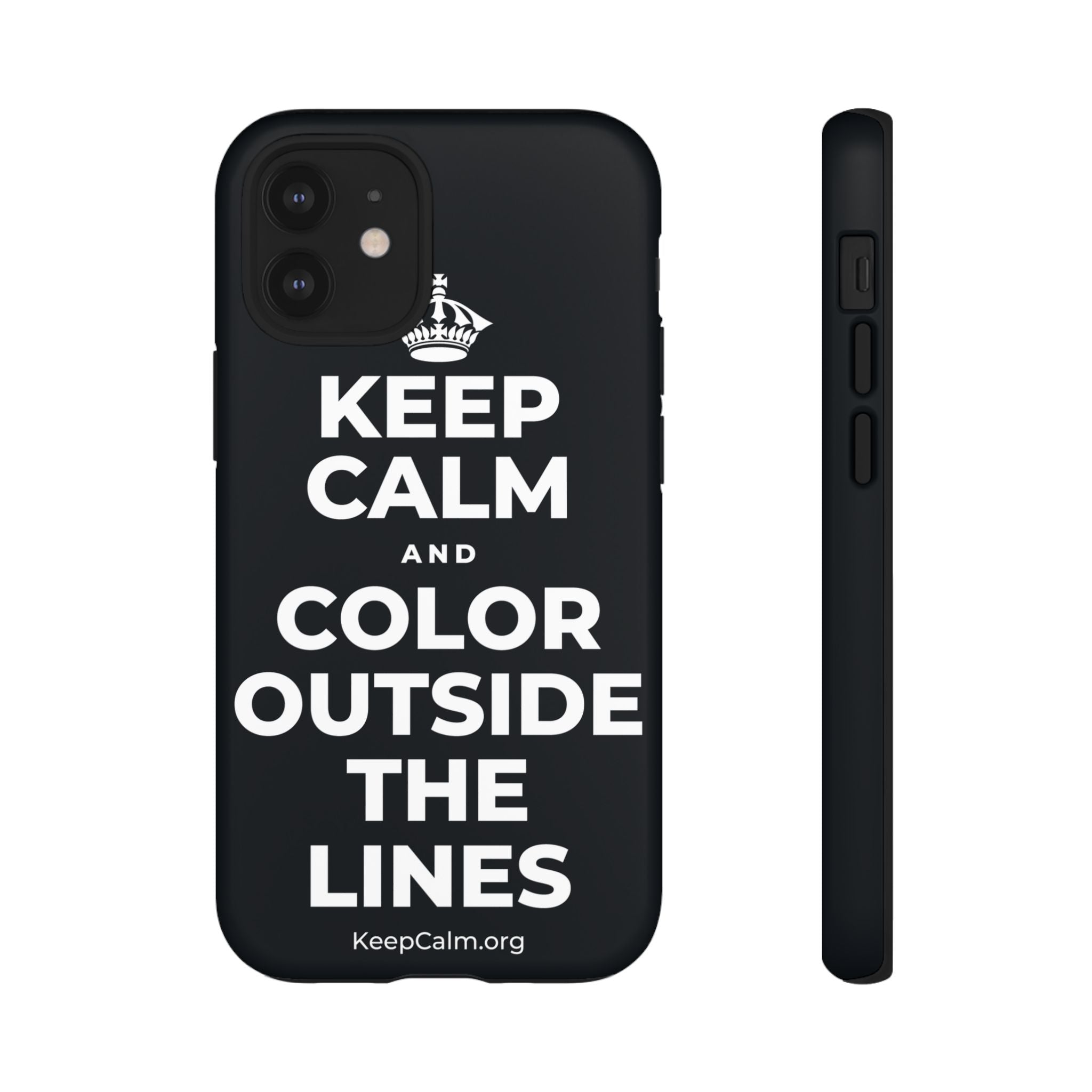 KEEP CALM AND COLOR OUTSIDE THE LINES Phone Case (Dark)