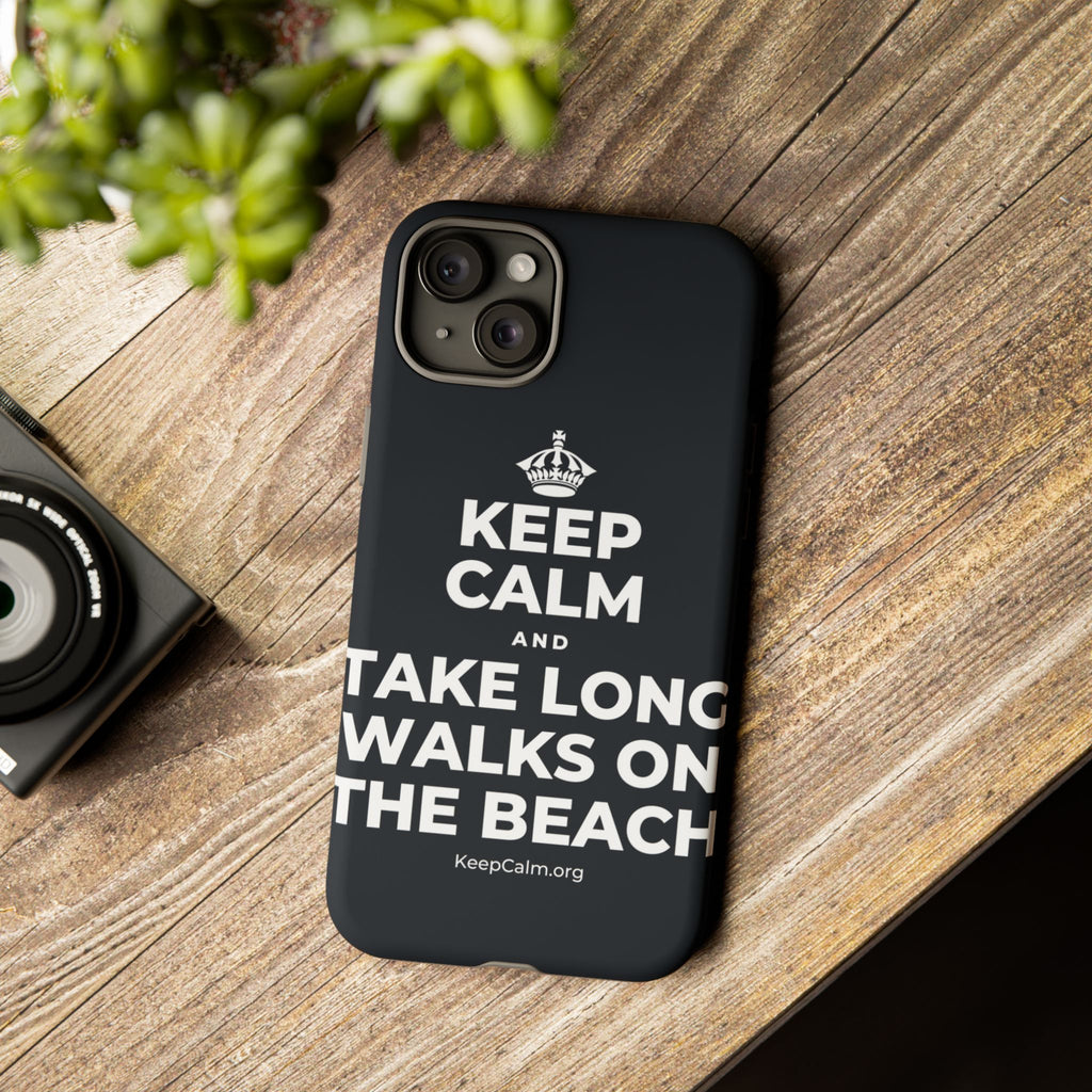 KEEP CALM AND TAKE LONG WALKS ON THE BEACH Phone Case (Dark)