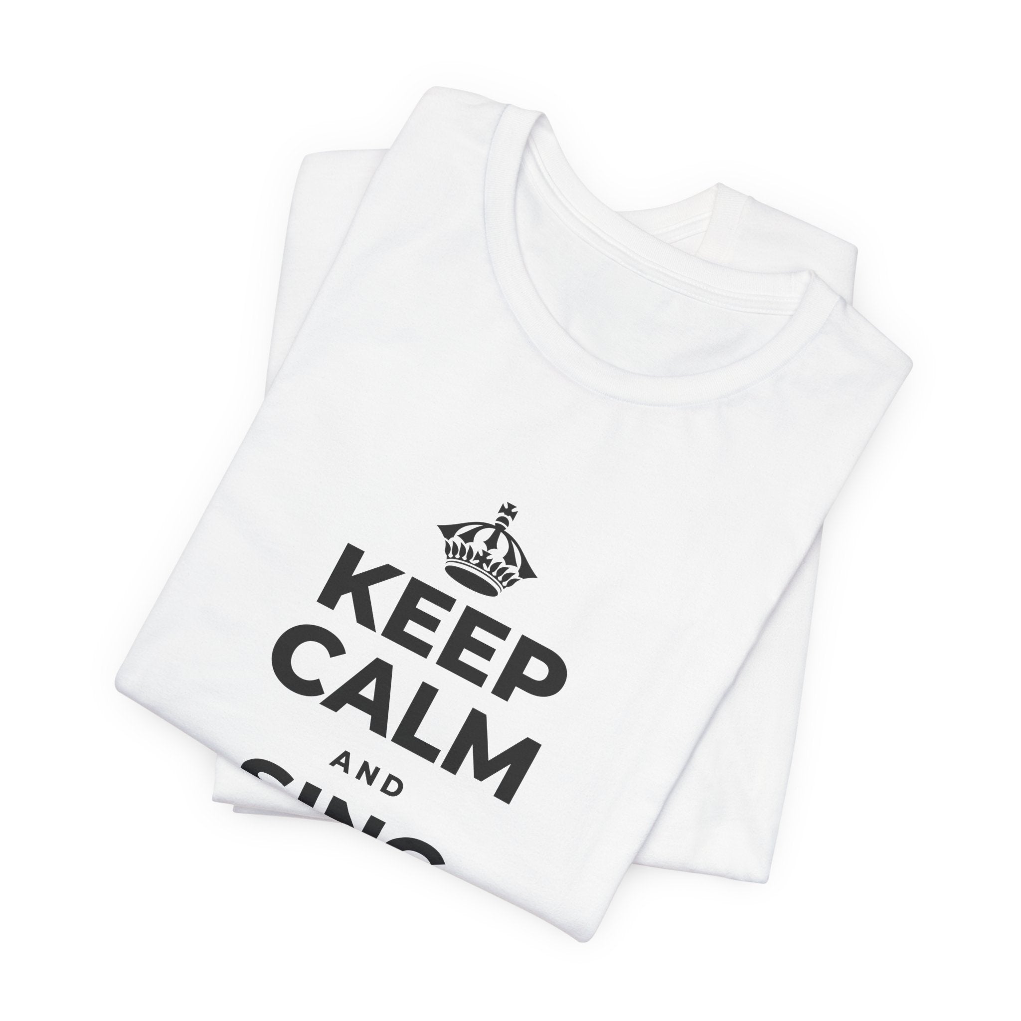 KEEP CALM AND SING WHILE YOU COOK T-Shirt (White–Asphalt)