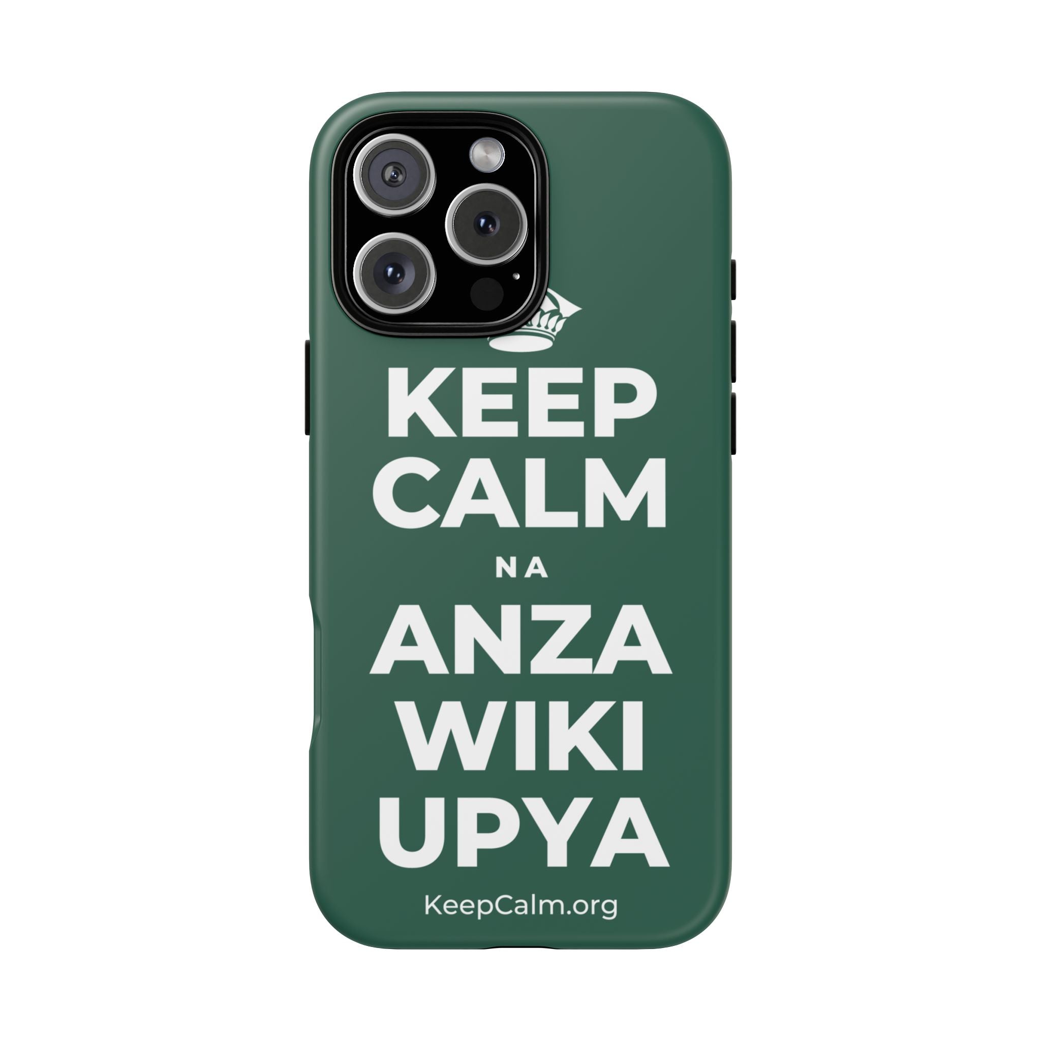 KEEP CALM NA ANZA WIKI UPYA Phone Case